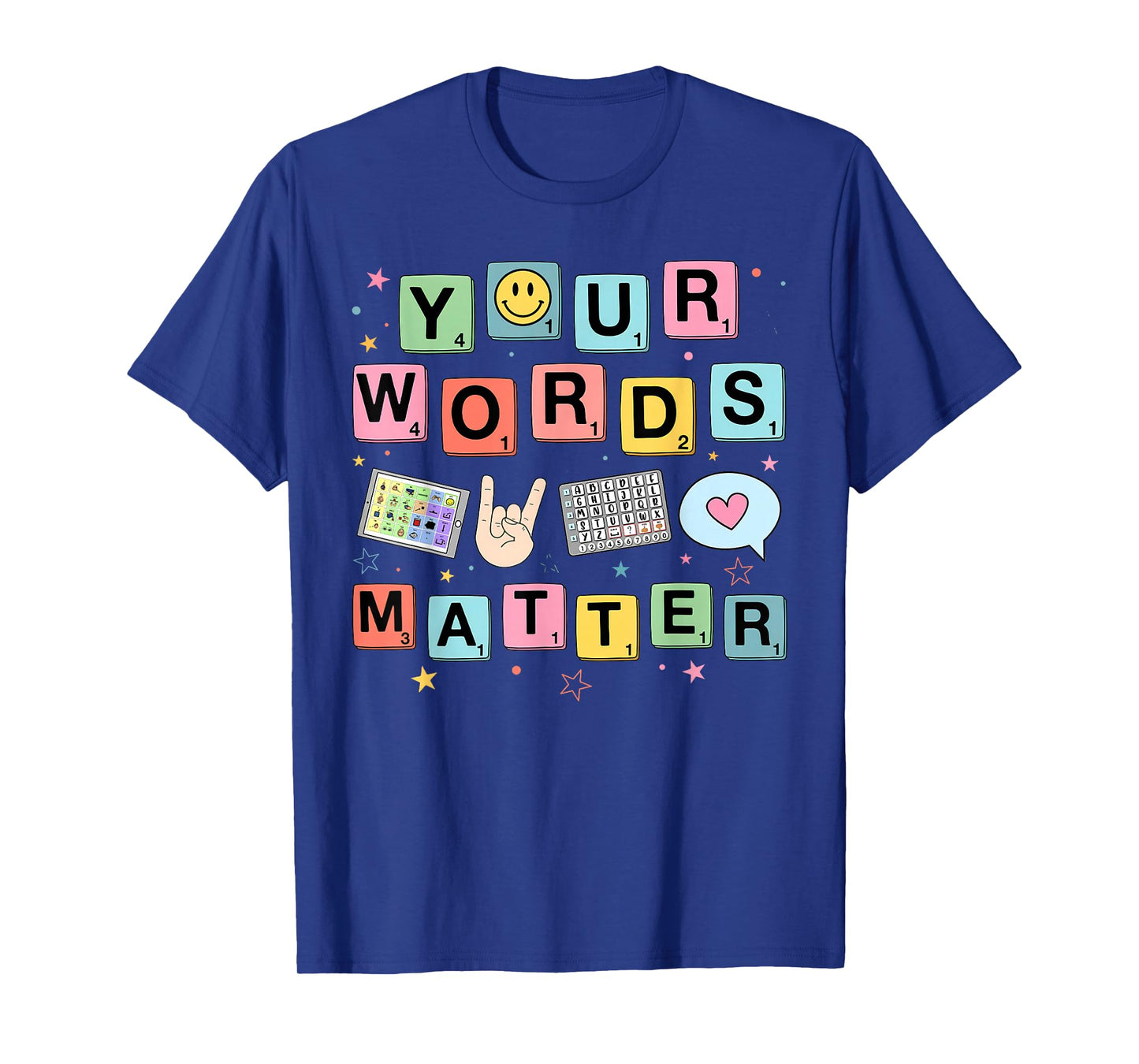 Your Words Matter Speech Therapy Language Pathologist SLP T-Shirt