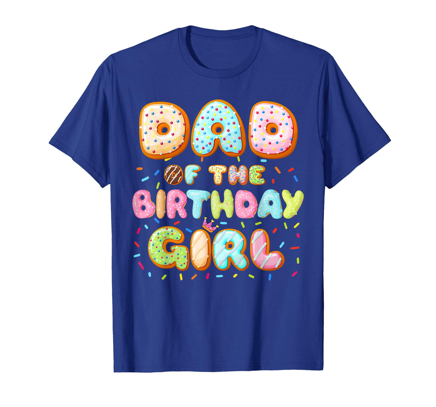 Dad Of The Birthday Girl Sweet Donut Birthday Family T-Shirt