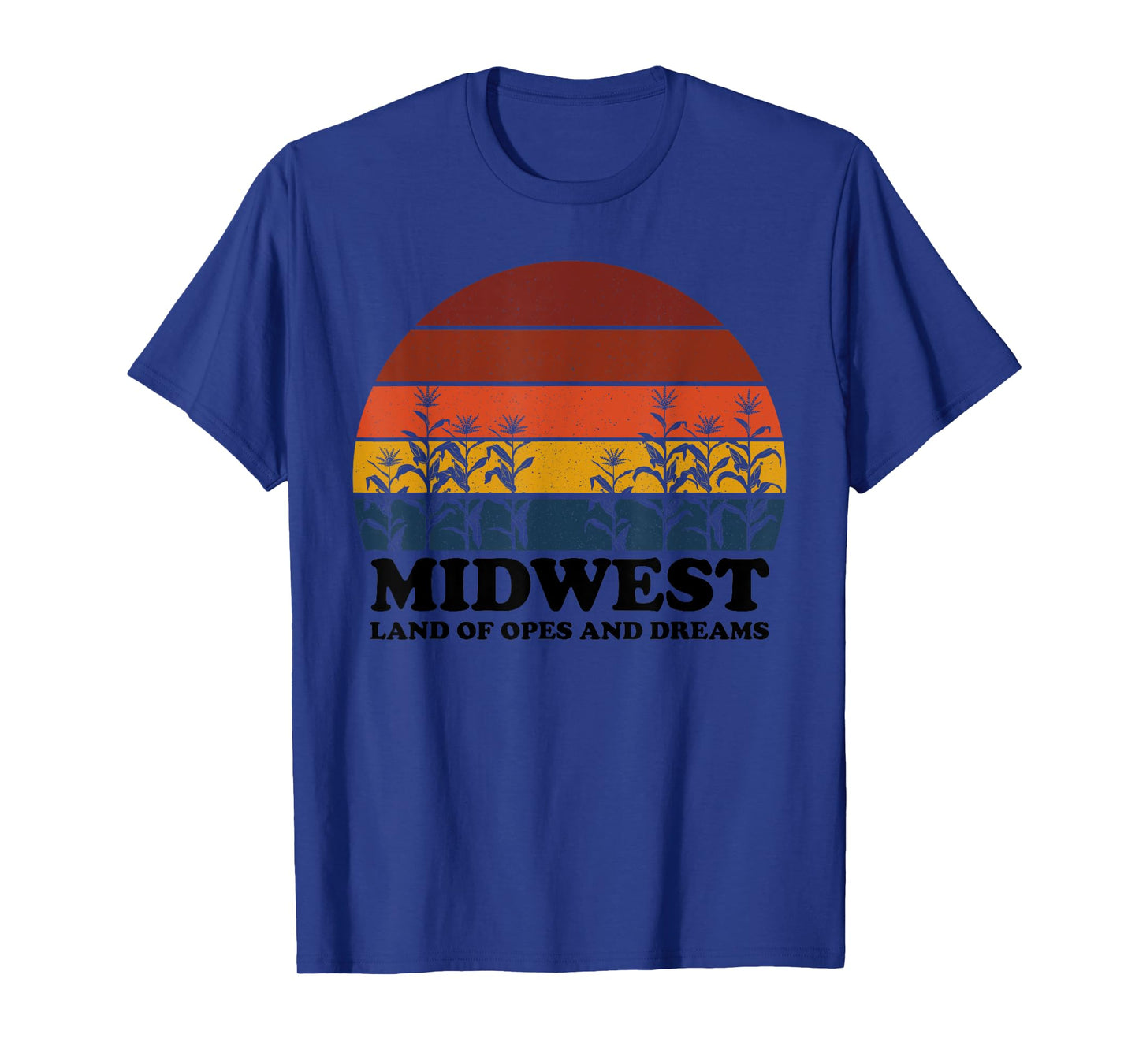 Midwest Land Of Opes And Dreams Apparel T-Shirt