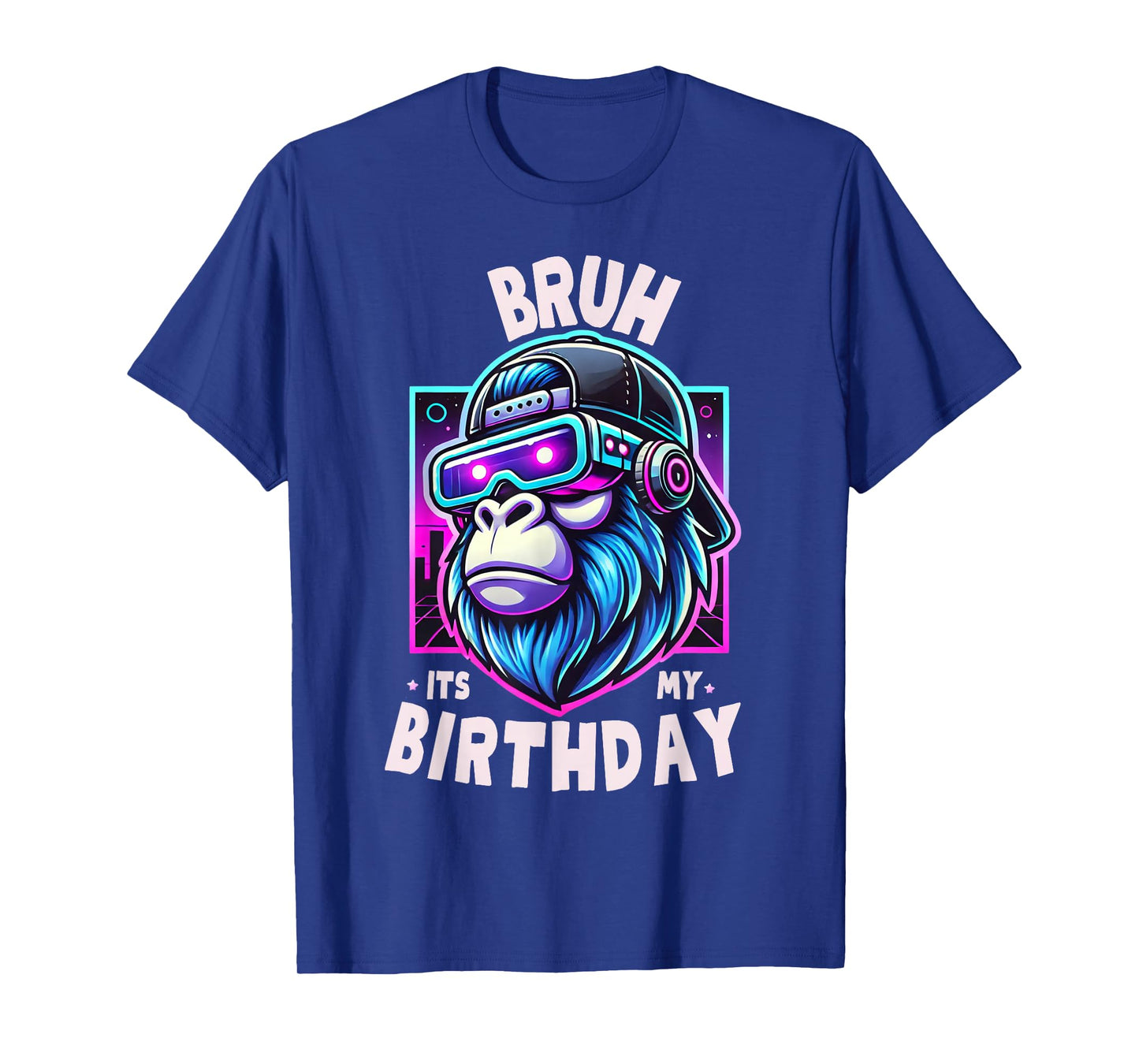 Bruh Its My Birthday Gorilla Boy Girl Men Funny Family Party T-Shirt