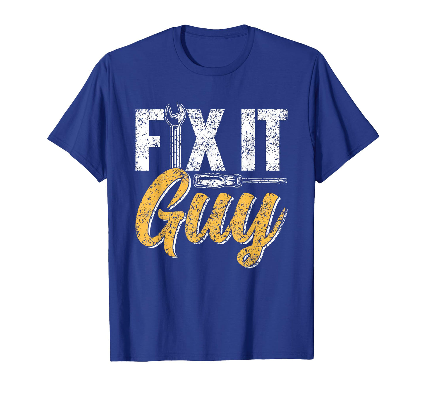 Fix It Guy Repairman Handyman Tinkerer Repair Fix It T-Shirt