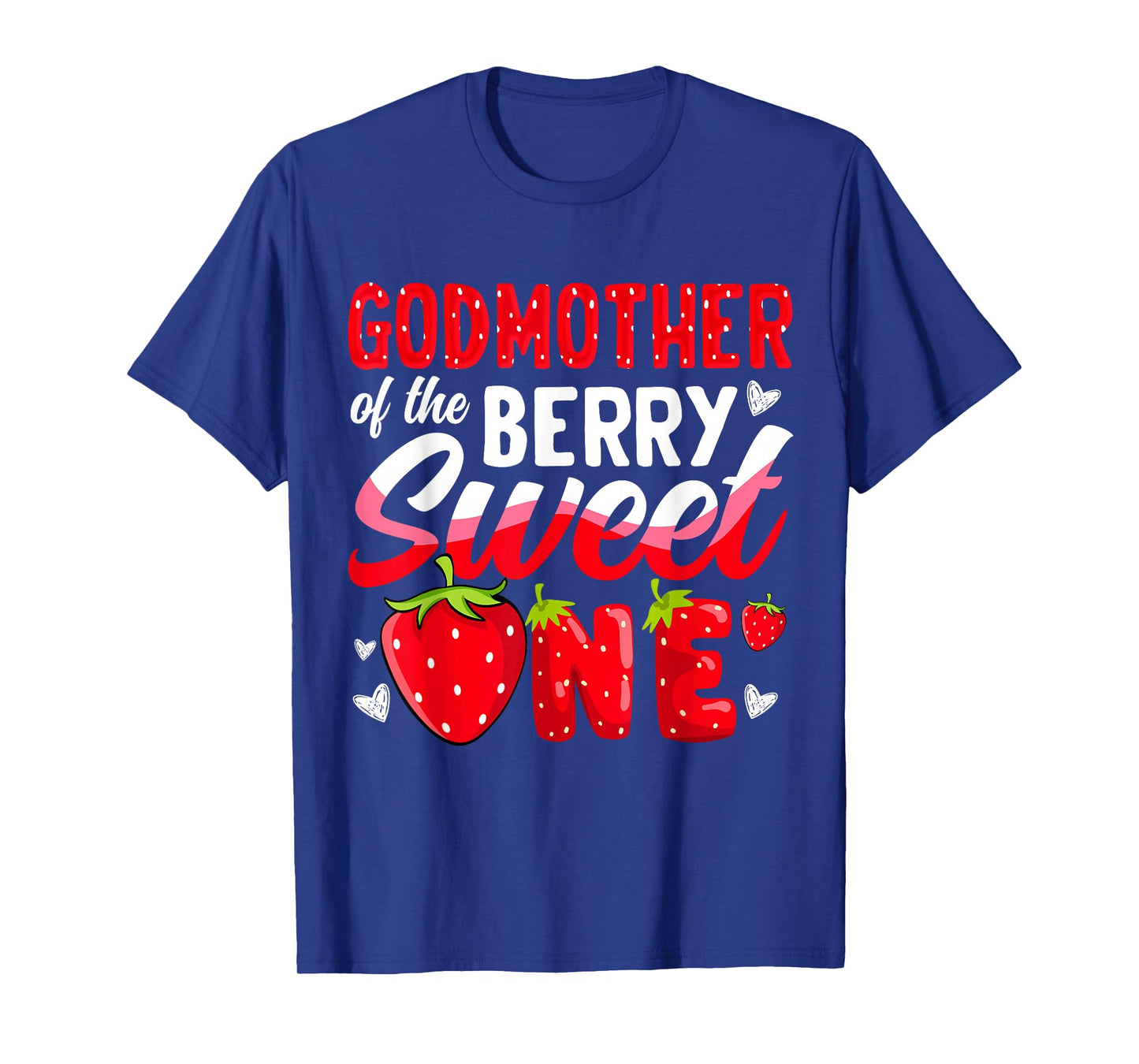 Godmother Of The Berry Sweet One Strawberry 1st Birthday T-Shirt