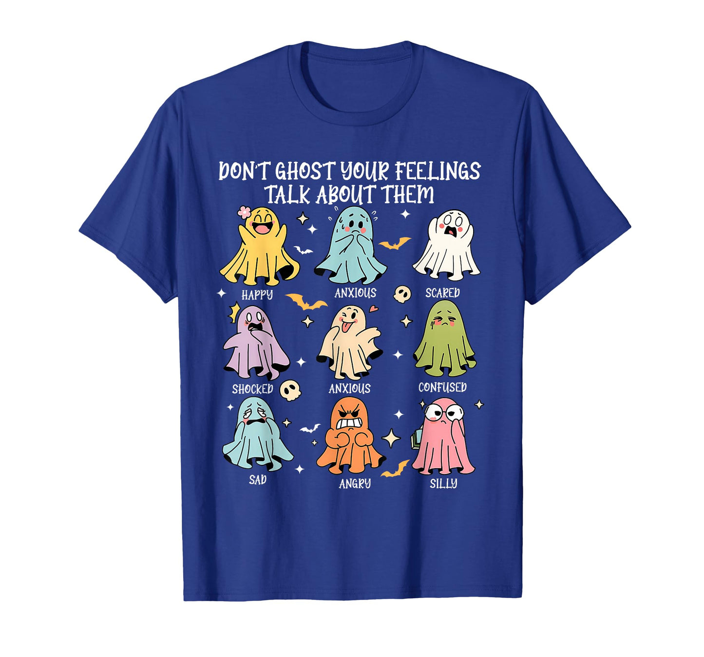 Don't Ghost Your Feelings Mental Health Awareness Halloween T-Shirt