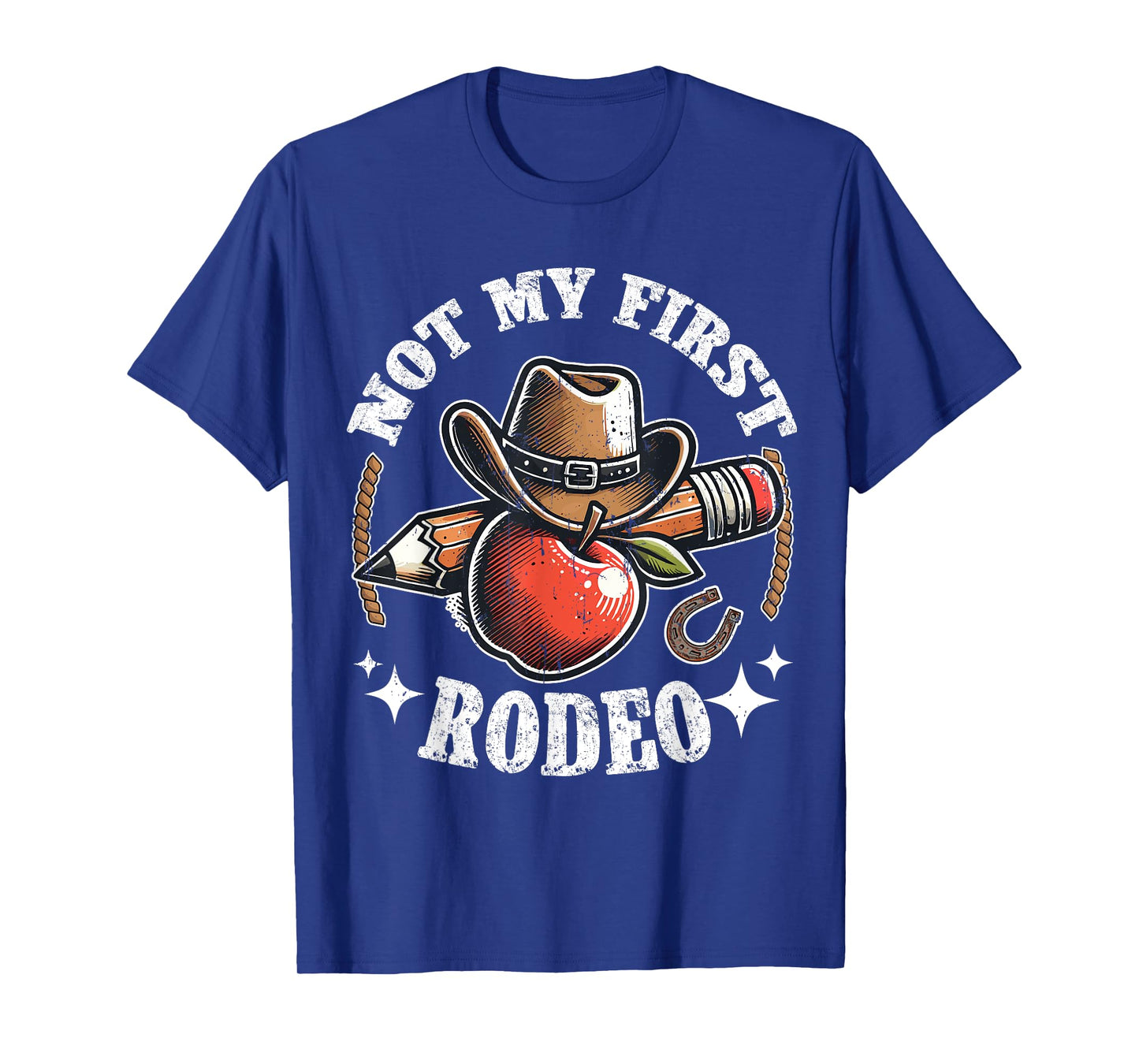 Not My First Rodeo Back to School Teacher T-Shirt