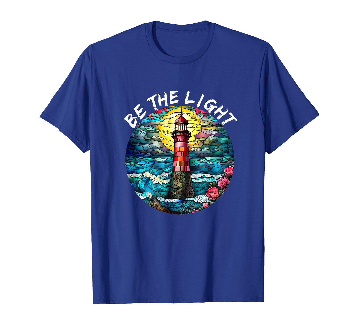 Be The Light Stained Glass Lighthouse Motivational Quote T-Shirt