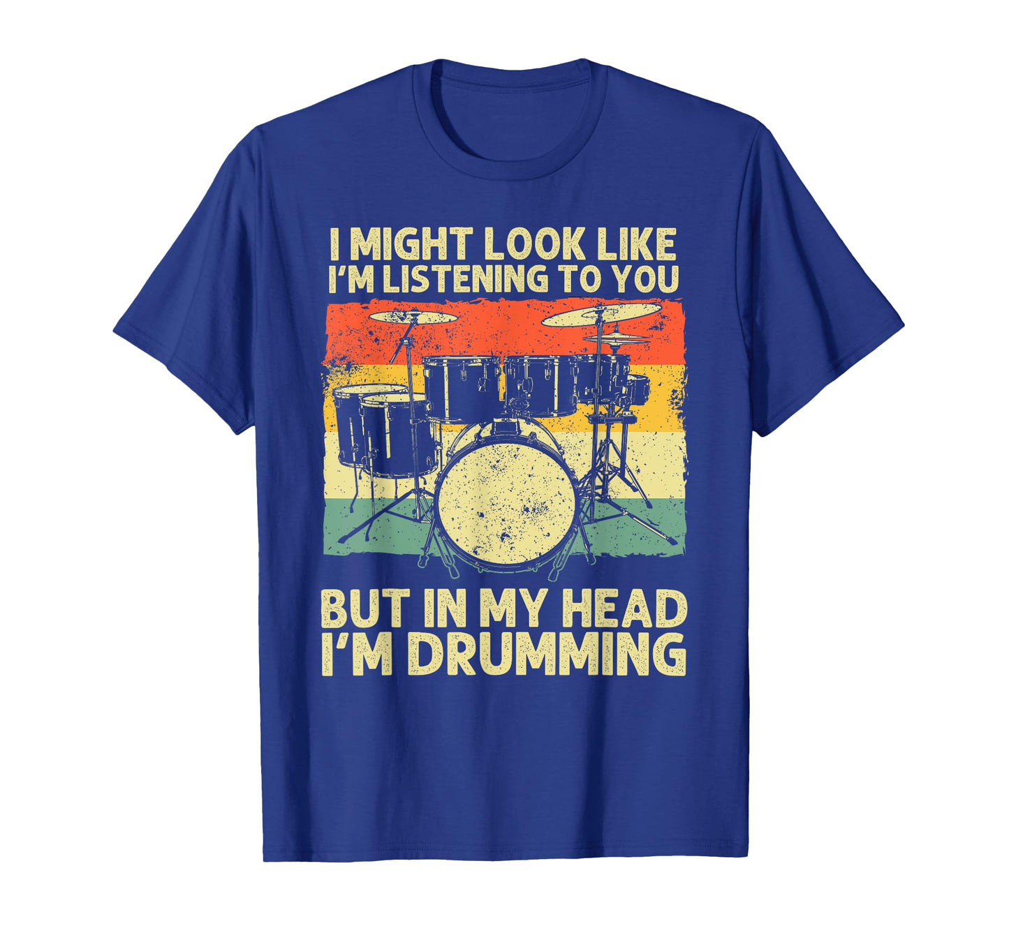 Funny Drummer Design For Men Women Drumline Drumming Drummer T-Shirt