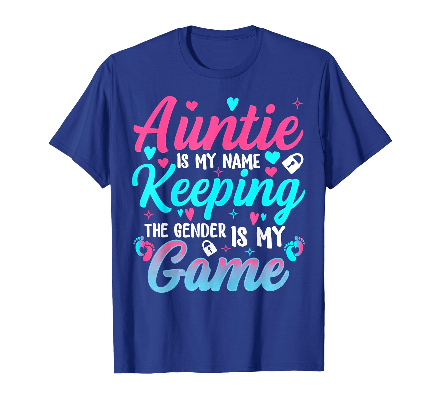 Auntie is My Name Keeping The Gender is My Game Baby Reveal T-Shirt