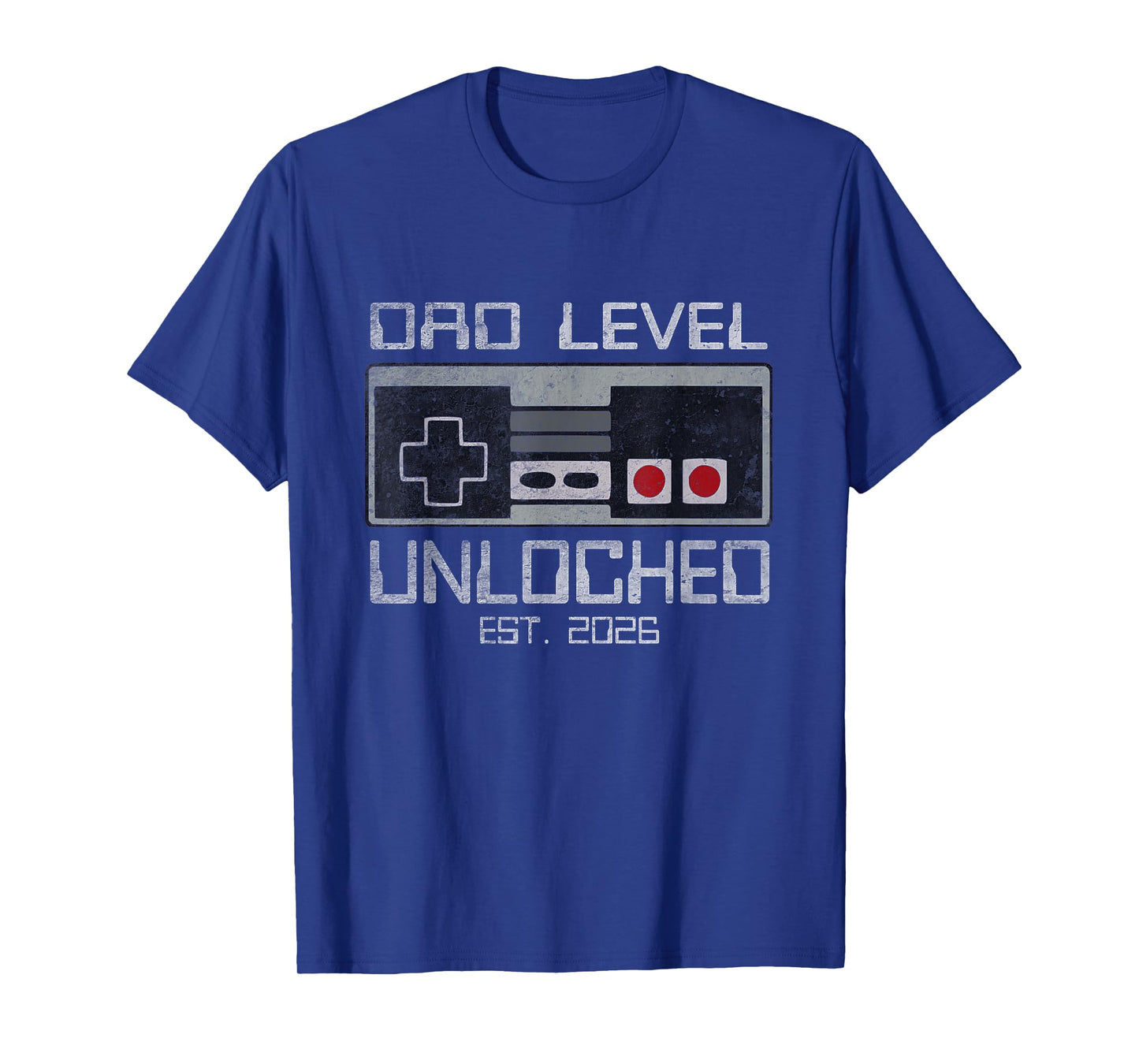 Dad Level Unlocked 2026 First Time Soon to Be Gamer Daddy T-Shirt