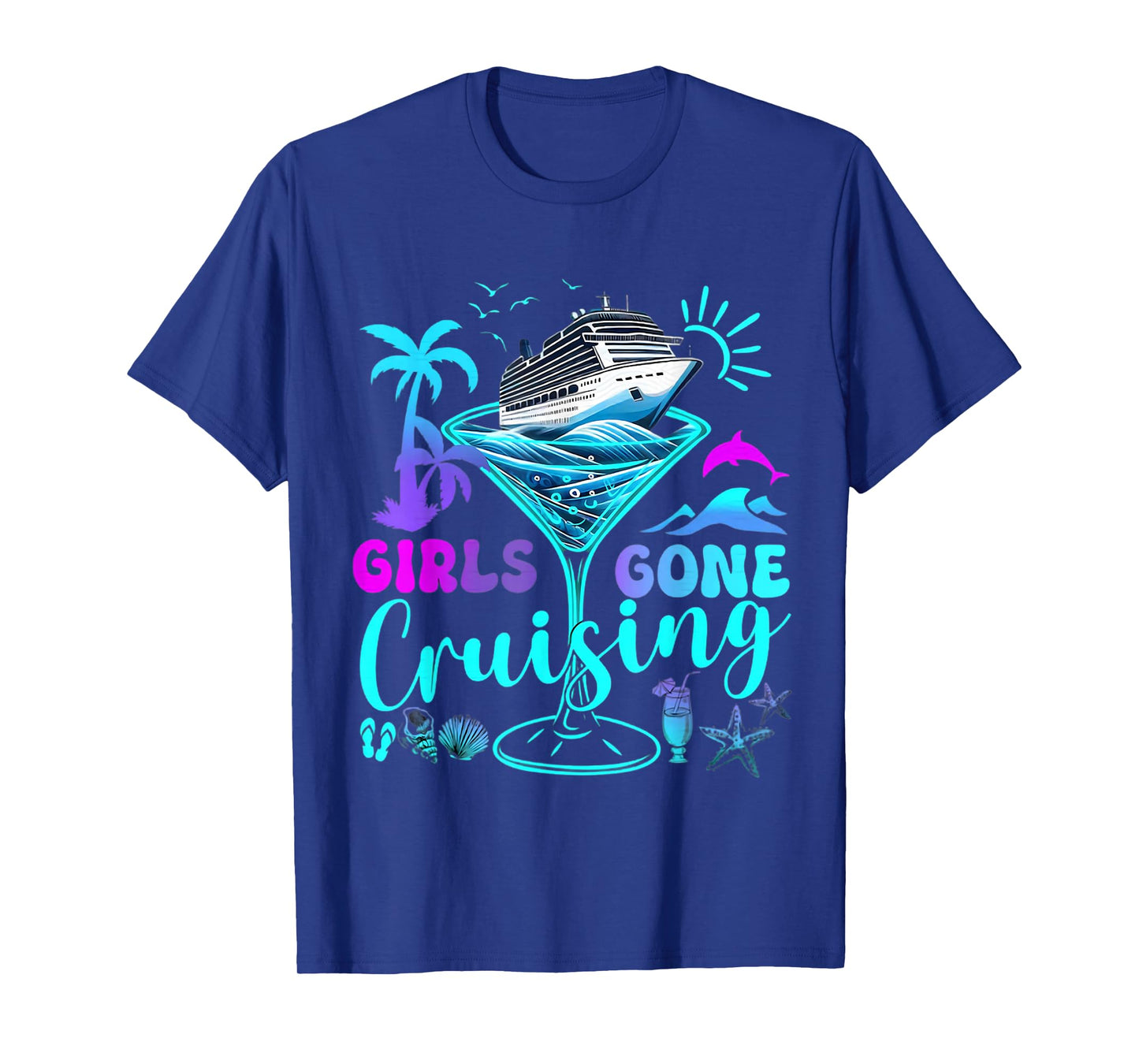Girls Gone Cruising 2025 Vacation Trip Weekend Girl's Trip T-Shirt