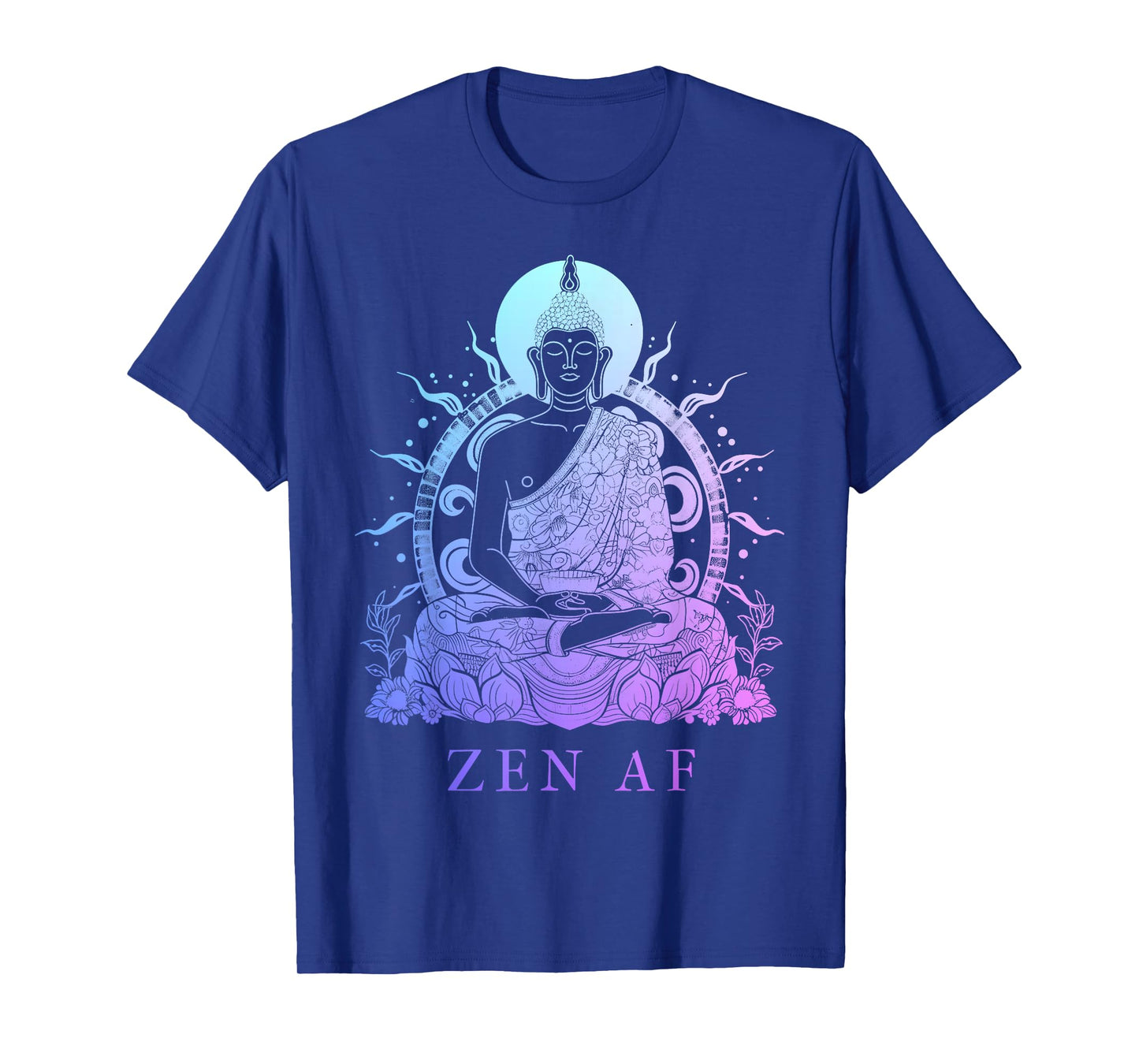 Zen AF Buddha Funny Buddhism Yoga Yogi Buddhist T-Shirt