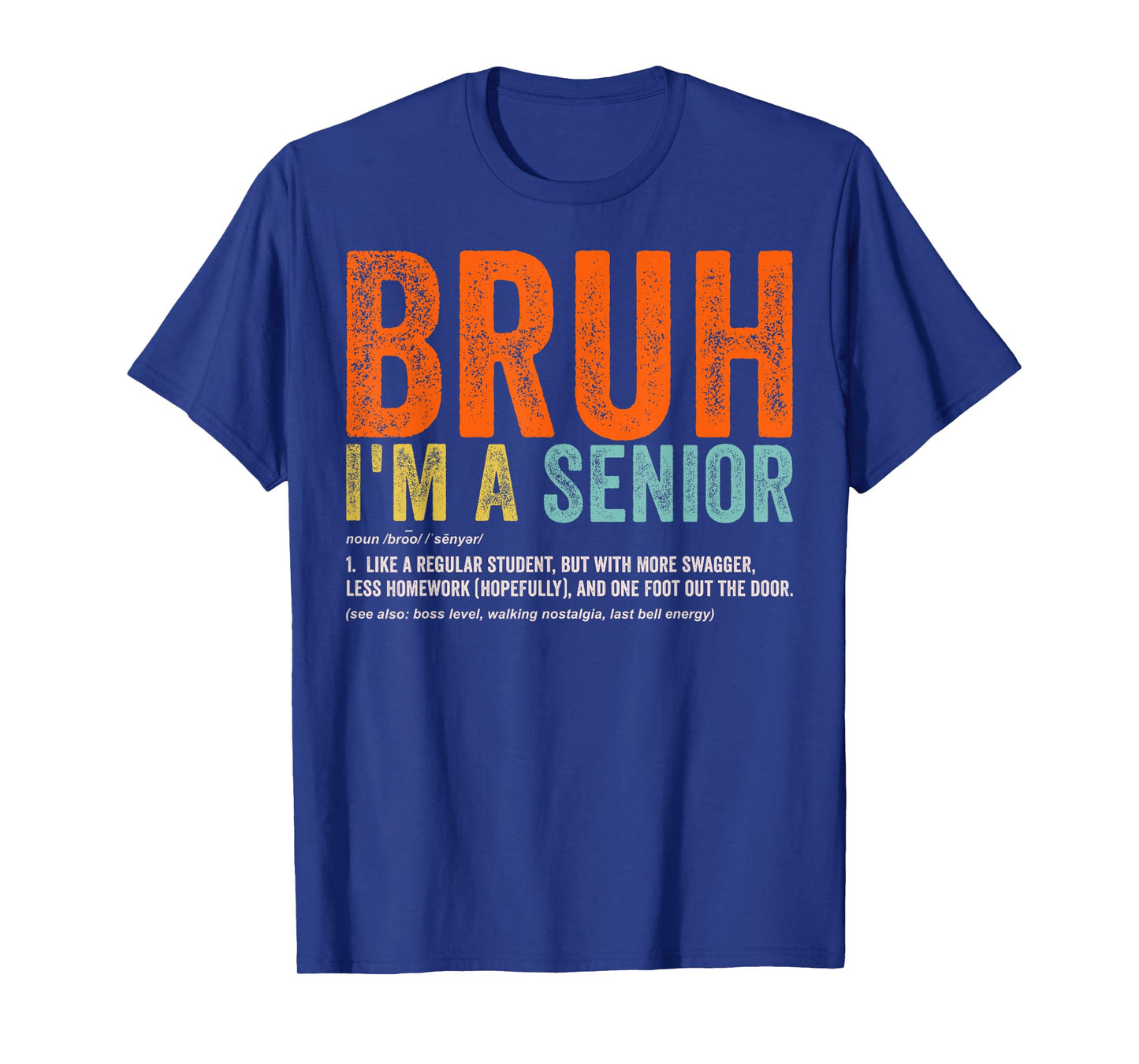 Bruh I'm A Senior Back To School Class Of 2026 Graduation T-Shirt