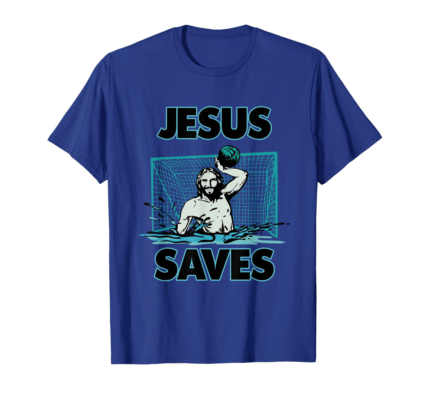 Jesus The Water Polo Goalie Saves T Shirt For Christian Men T-Shirt