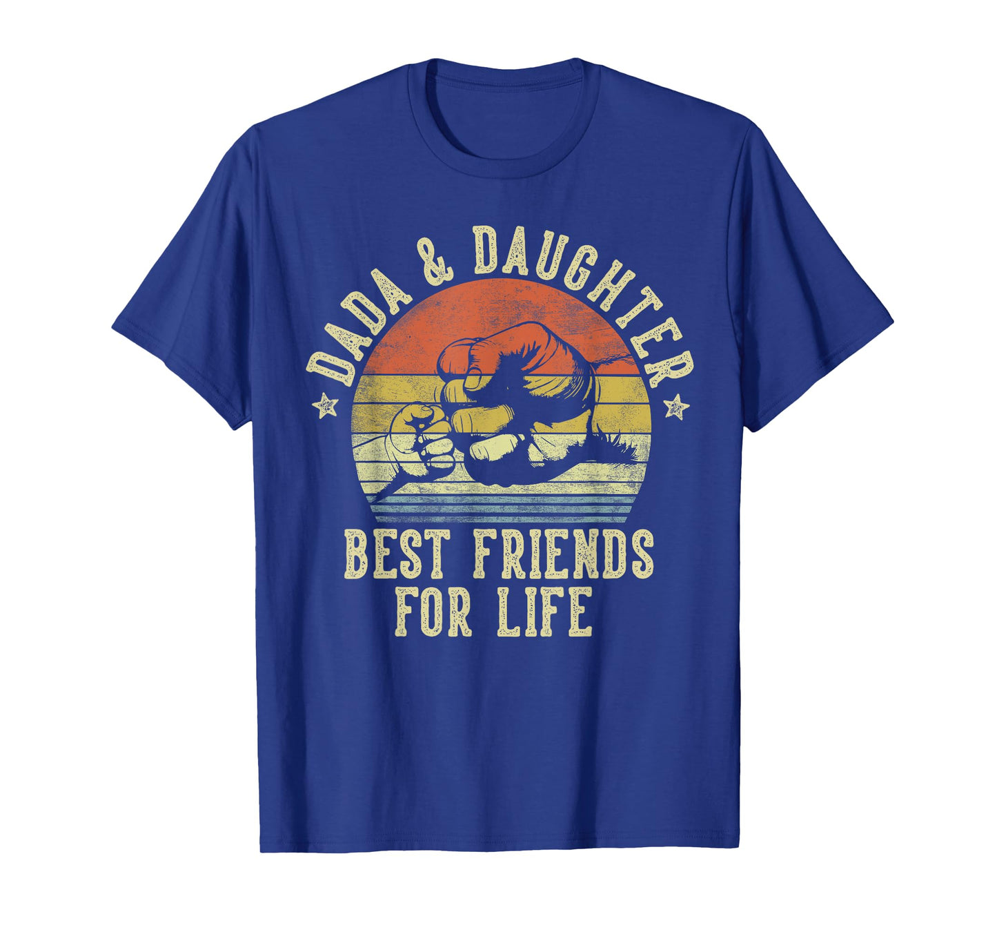 Dada and Daughter Best Friends for Life Funny Dada T-Shirt