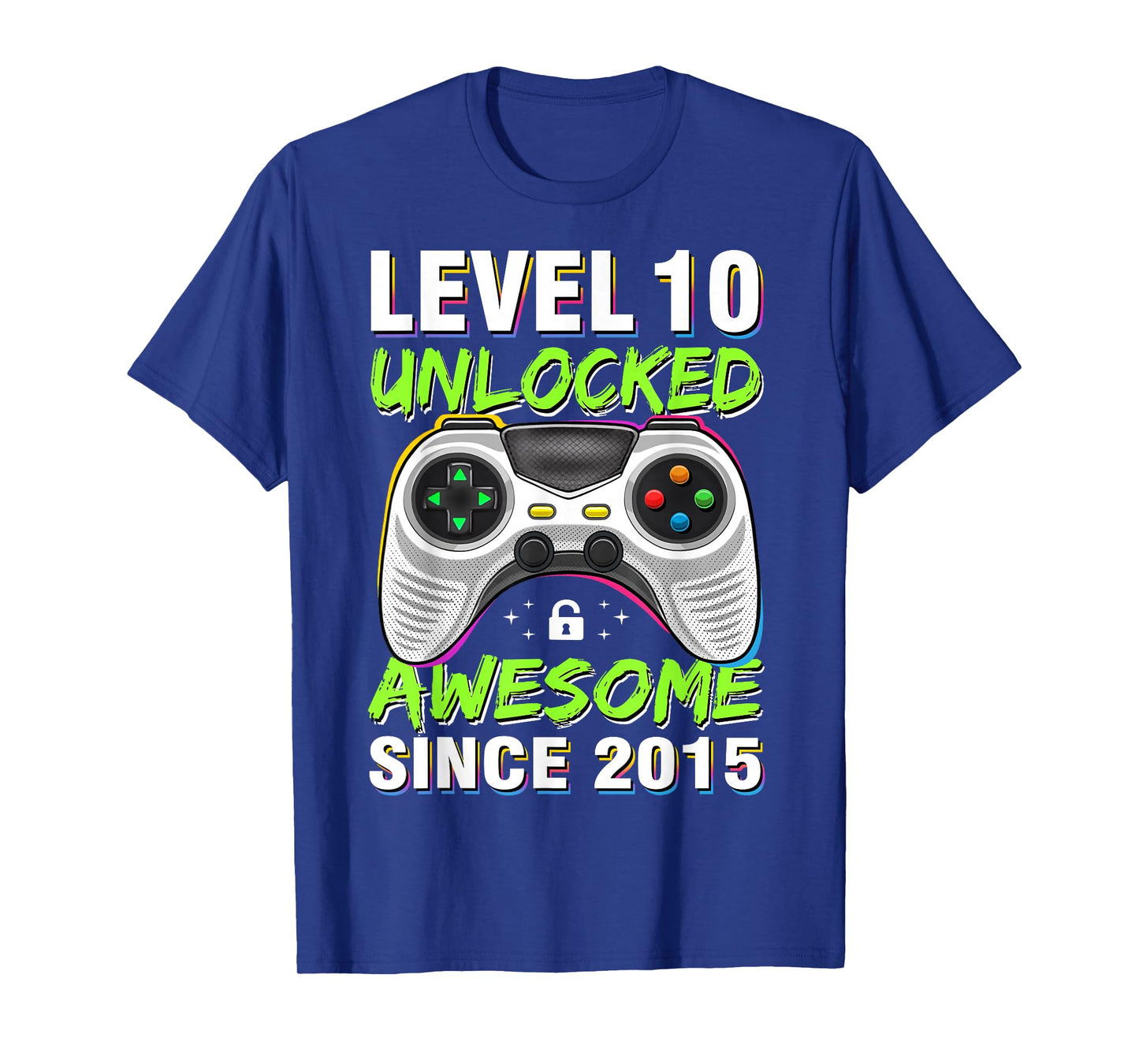 Level 10 Unlocked Awesome Since 2015 10th Birthday Gaming T-Shirt