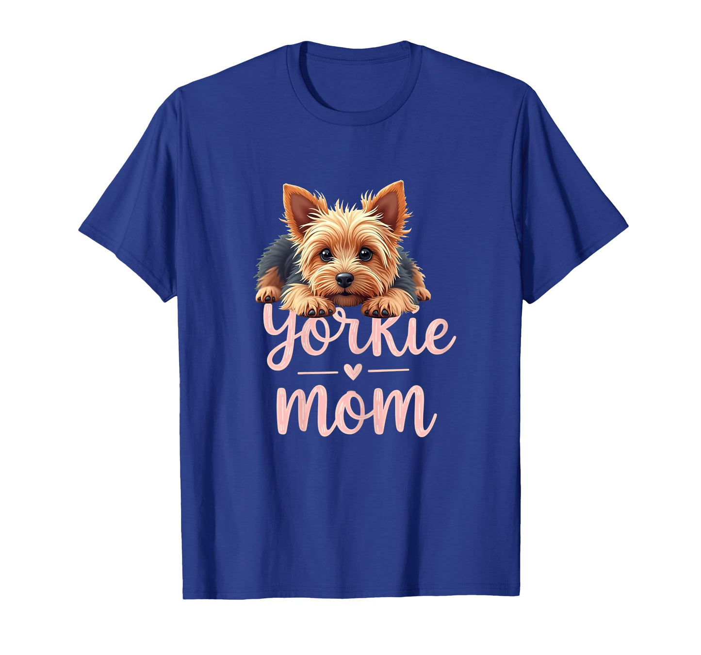 Yorkshire Terrier Mom Dog Yorkie Mama Cute Puppy T-Shirt for Women
