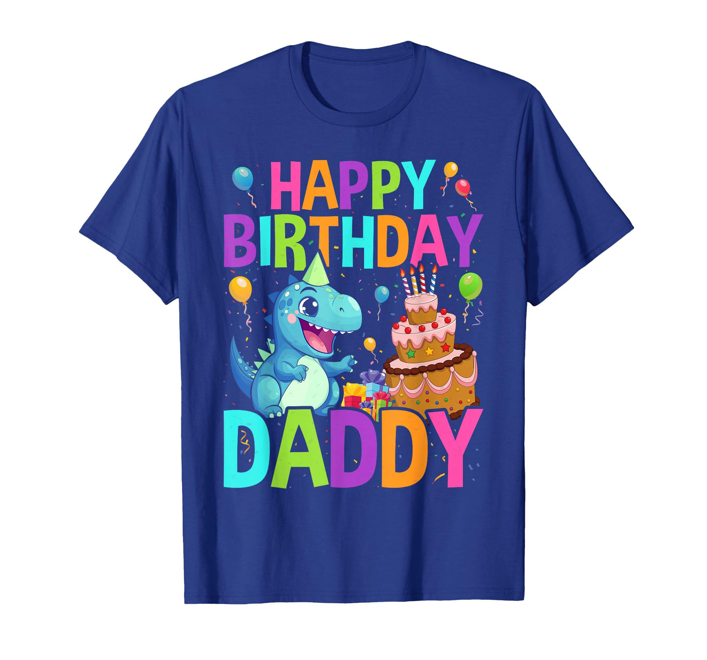 Happy Birthday Daddy T-Shirt