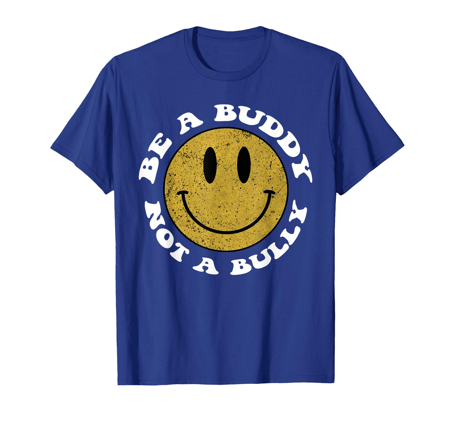 Groovy Be a buddy Not a bully Inspirational Kindness Retro T-Shirt