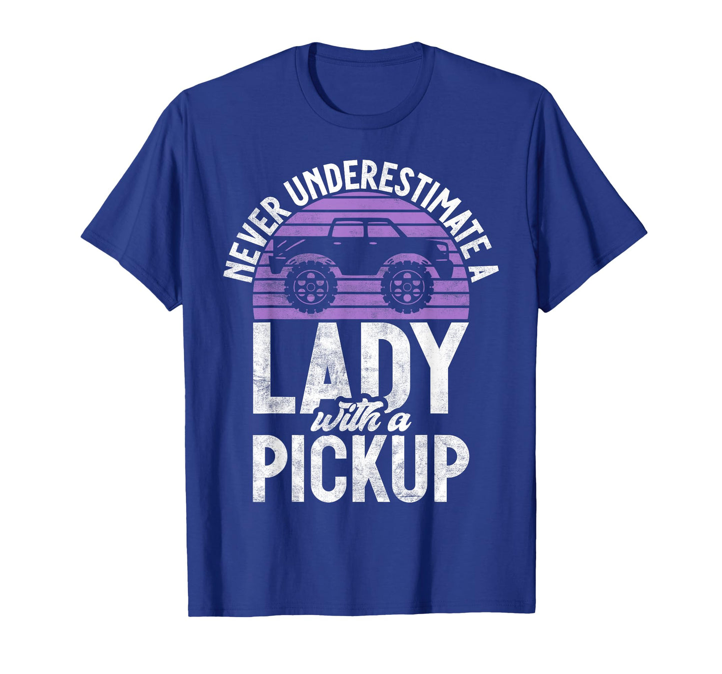 Never underestimate a Lady with a Pickup Truck T-Shirt