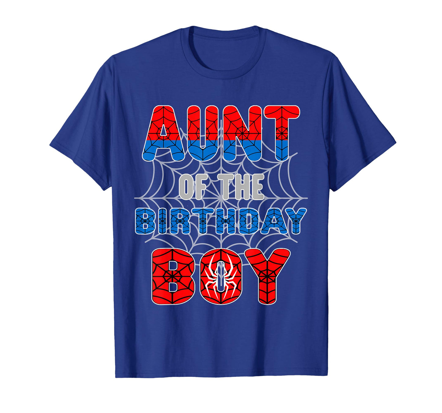 Spider Web Birthday Party Aunt of The Birthday Boy T-Shirt