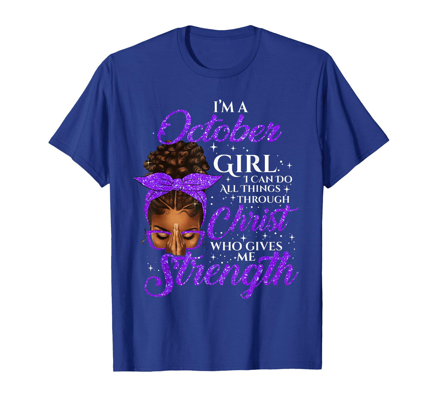October Girl Birthday Black Women Afro Christian Saying T-Shirt