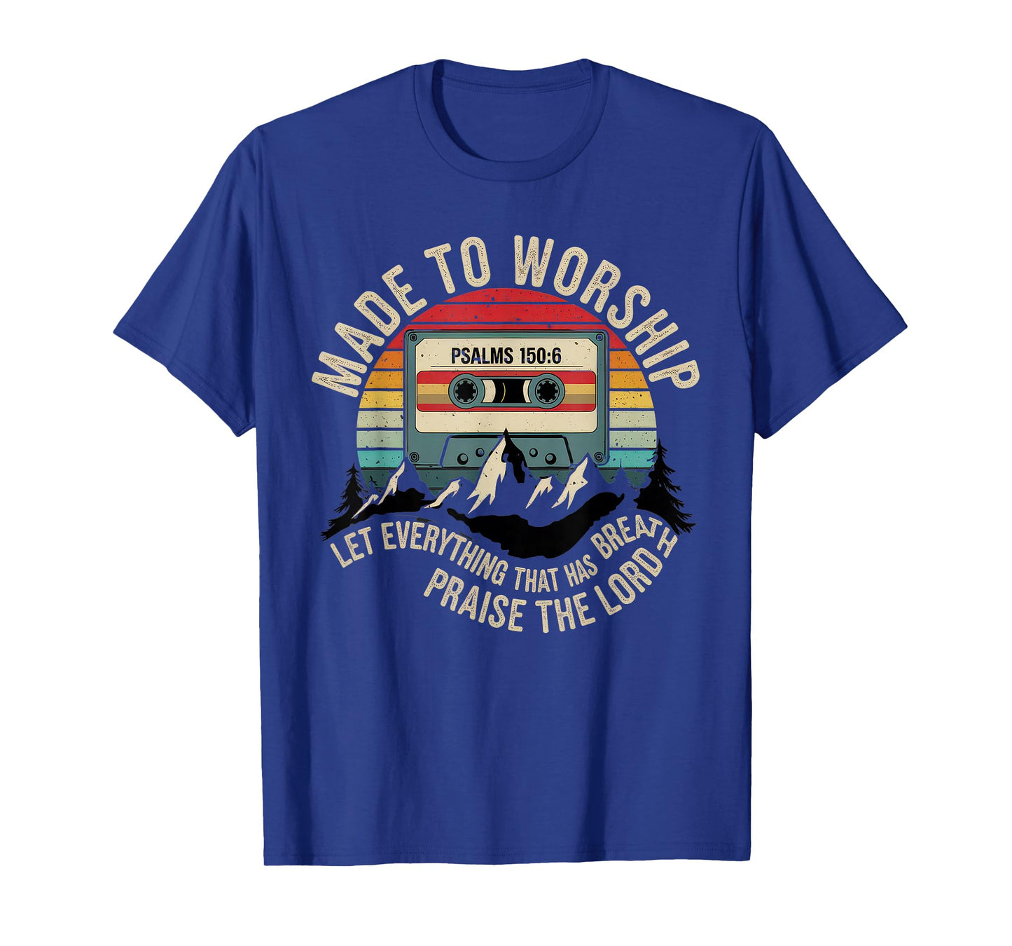 Worship Tshirt Christian Music Retro Cassette Psalms 150:6 T-Shirt