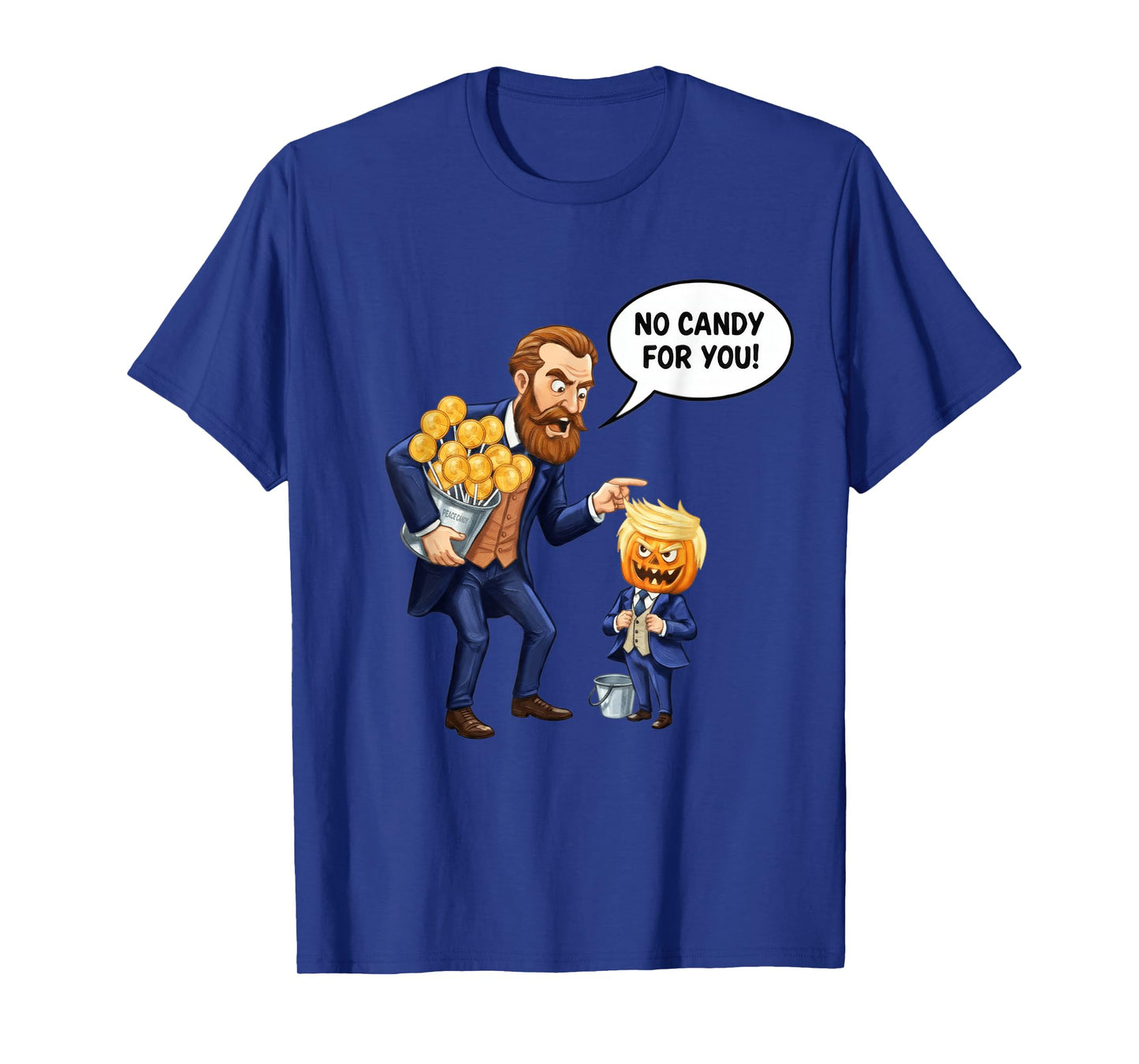 Trump Nobel Peace Prize No Candy for You Trumpkin Halloween T-Shirt
