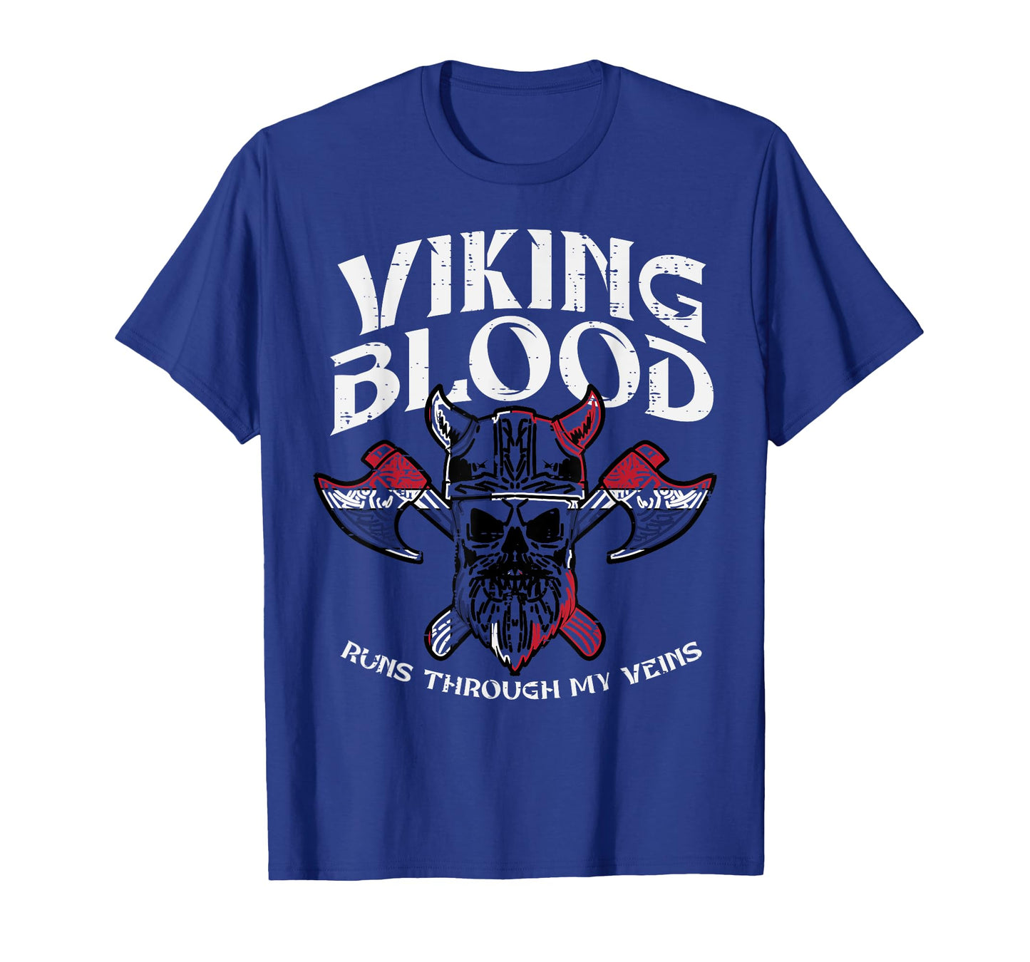Viking Blood Runs Through My Veins Warrior Men Women Kids T-Shirt