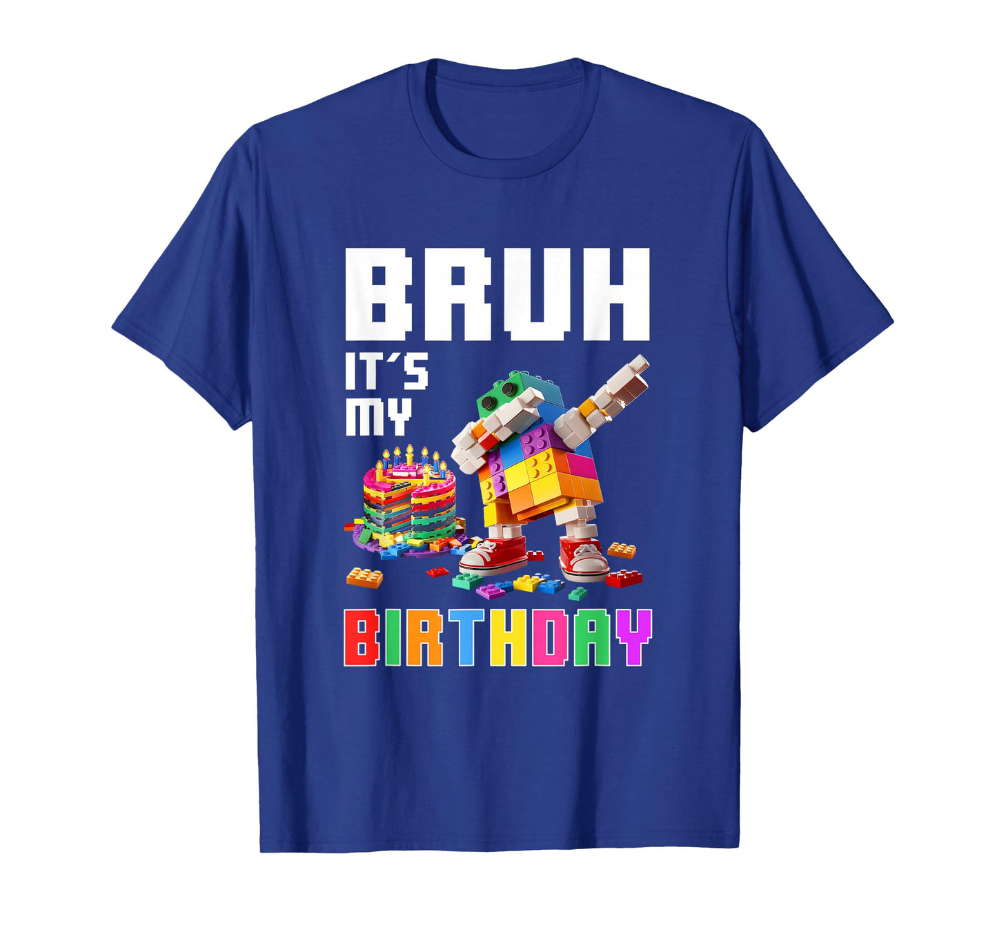 Bruh Its My Birthday Master Builder Dabbing Blocks Bricks T-Shirt