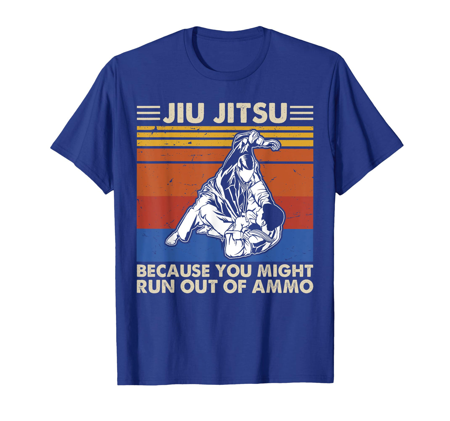 Jiu Jitsu Because You Might Run Out of Ammo Vintage Shirt T-Shirt