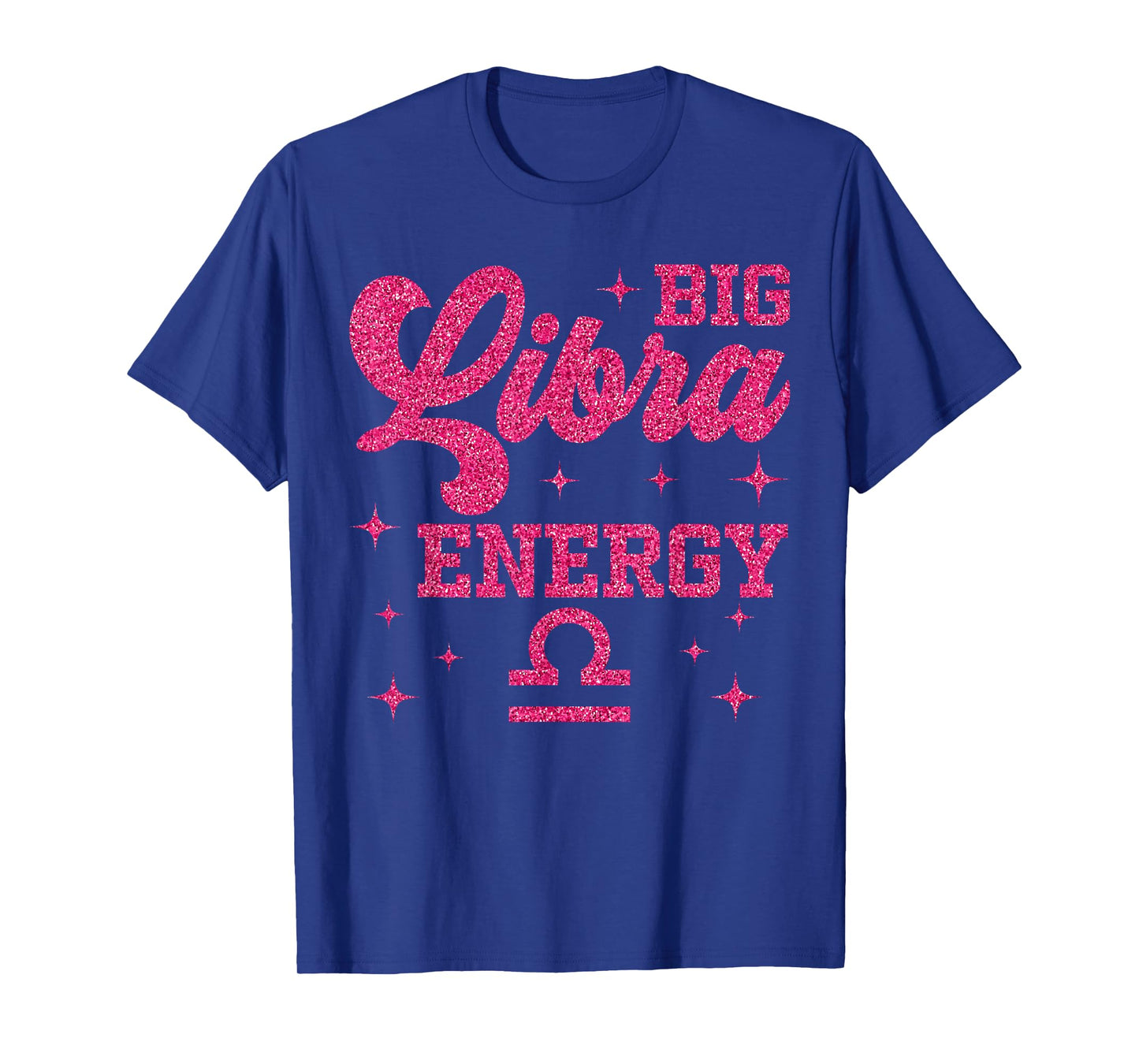 Big Libra Energy Women Girls Zodiac Sign Birthday Queen T-Shirt