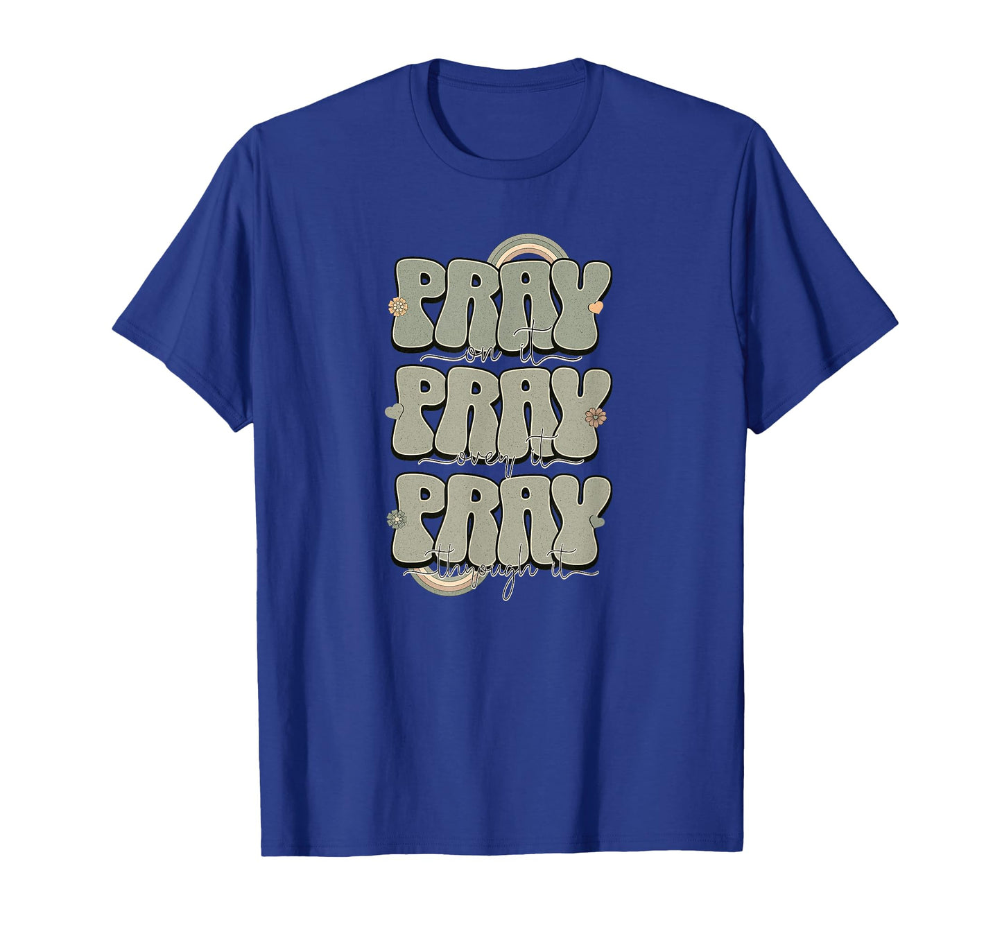 Pray on It - Christian T-Shirt