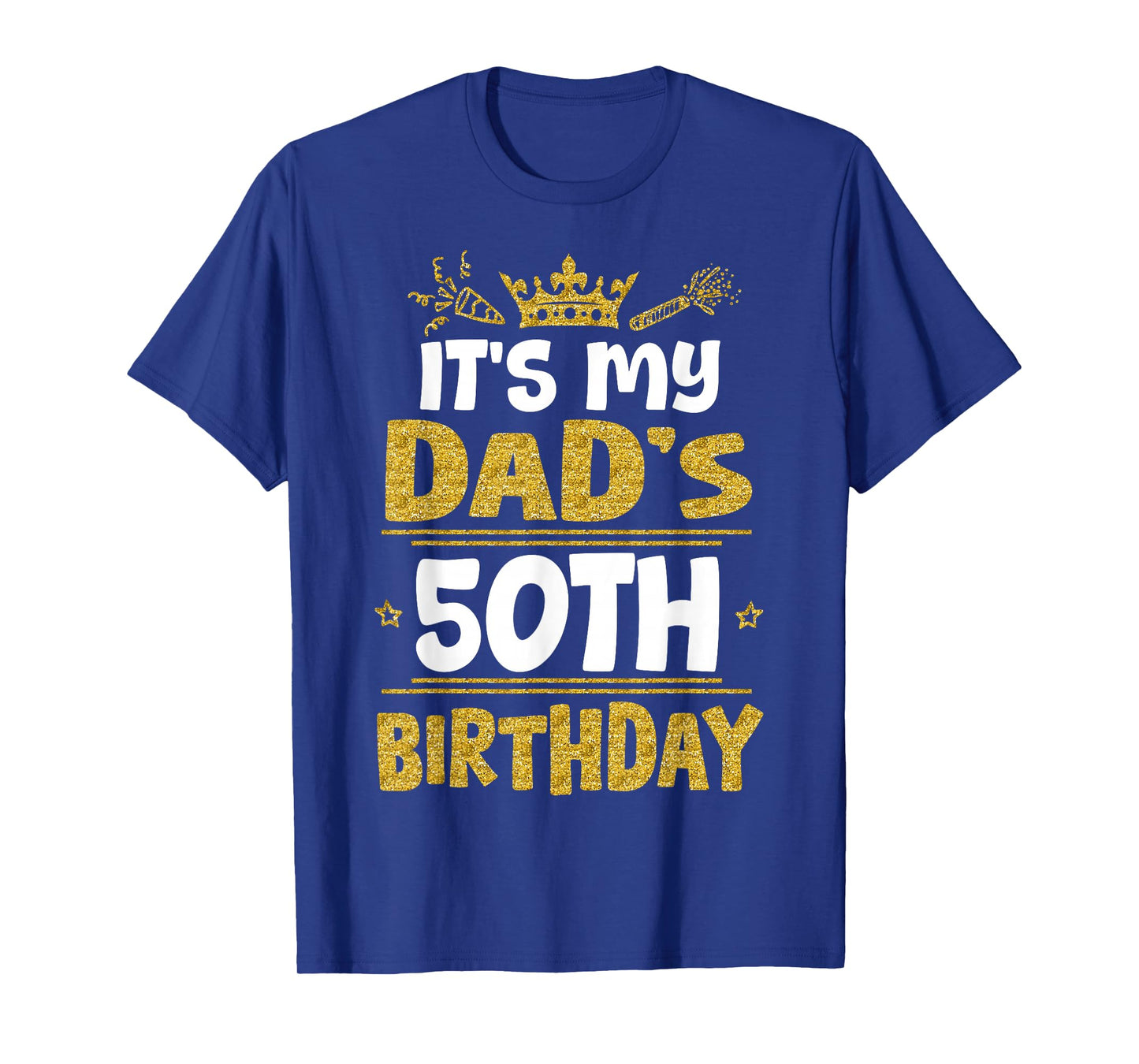 Happy It's My Dad's 50th Birthday 1975 50 Years Old T-Shirt