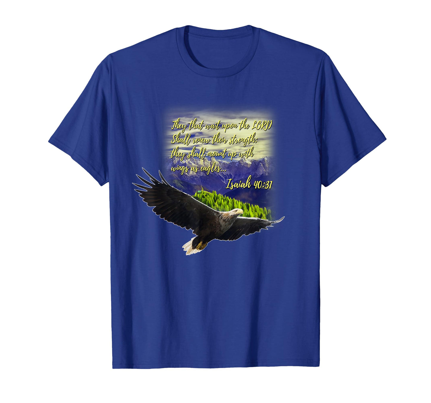 Mount Up WIth Wings As Eagles Christian Gift T-Shirt T-Shirt