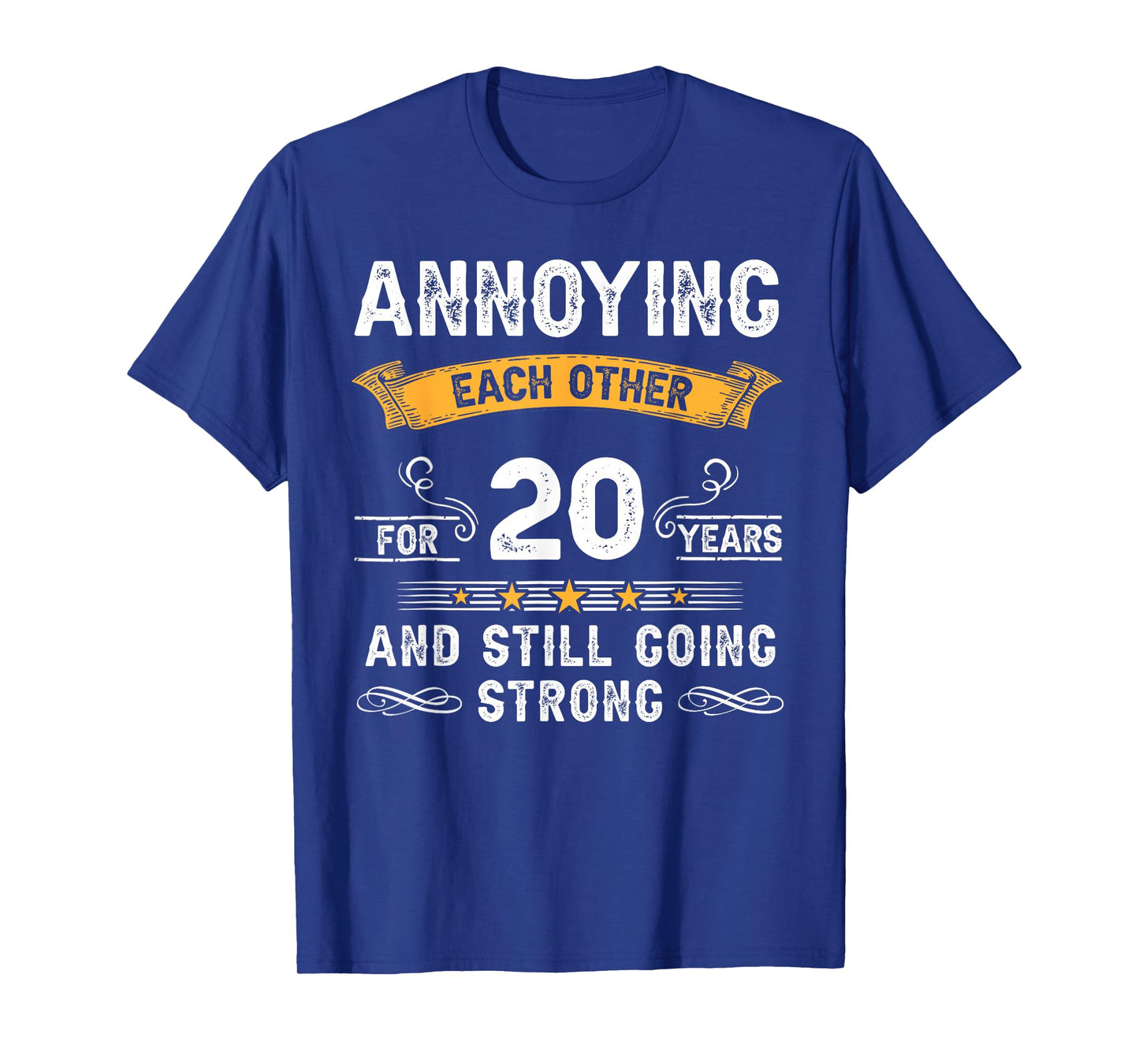 Annoying Each Other For 20 Years 20th Wedding Anniversary T-Shirt