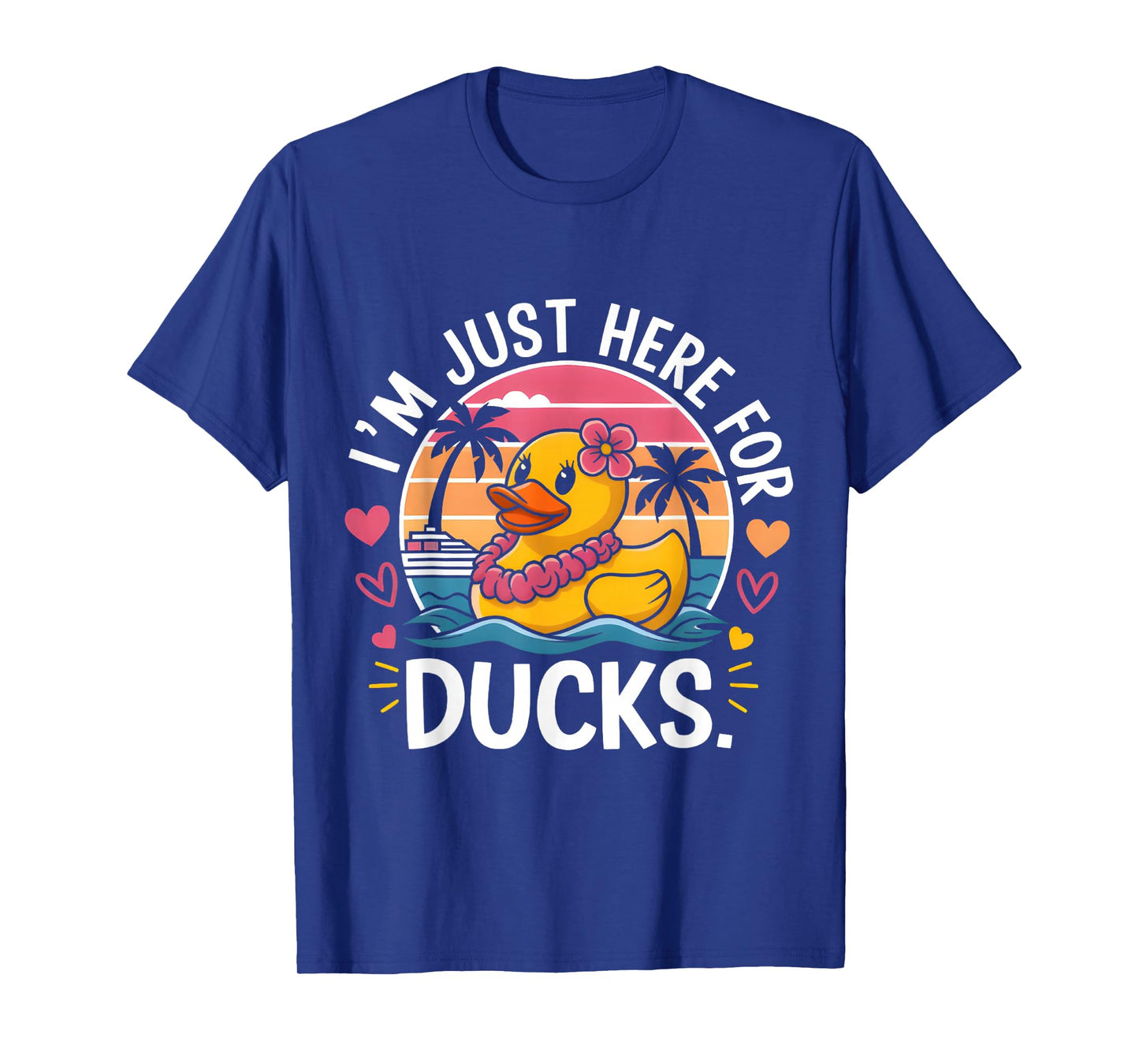 Cute Funny Cruise Duck I’m Just Here for the Ducks T-Shirt
