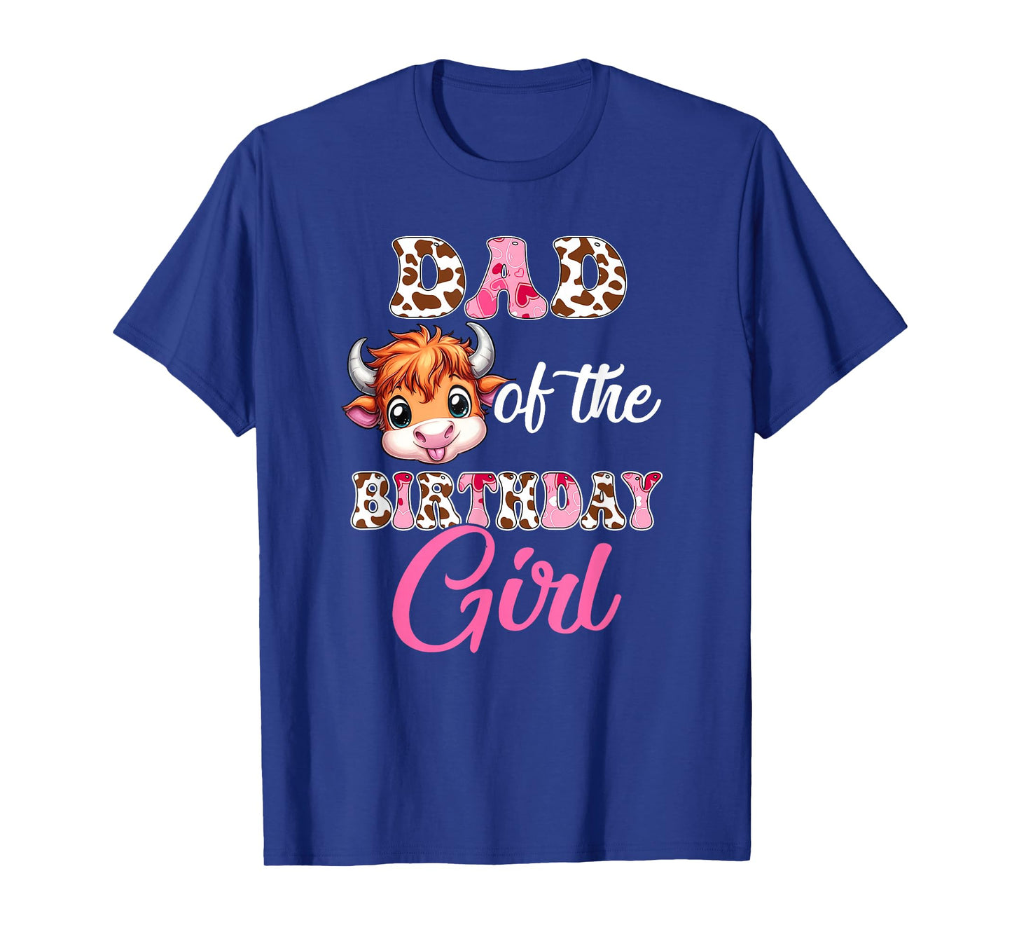 Dad Of The Birthday Girl Highland Cow Farm 1St Birthday T-Shirt
