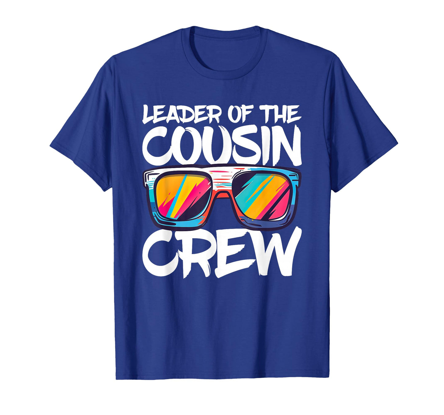Leader Of The Cousin Crew Shirt Adults Boy Girl Best Cousin T-Shirt