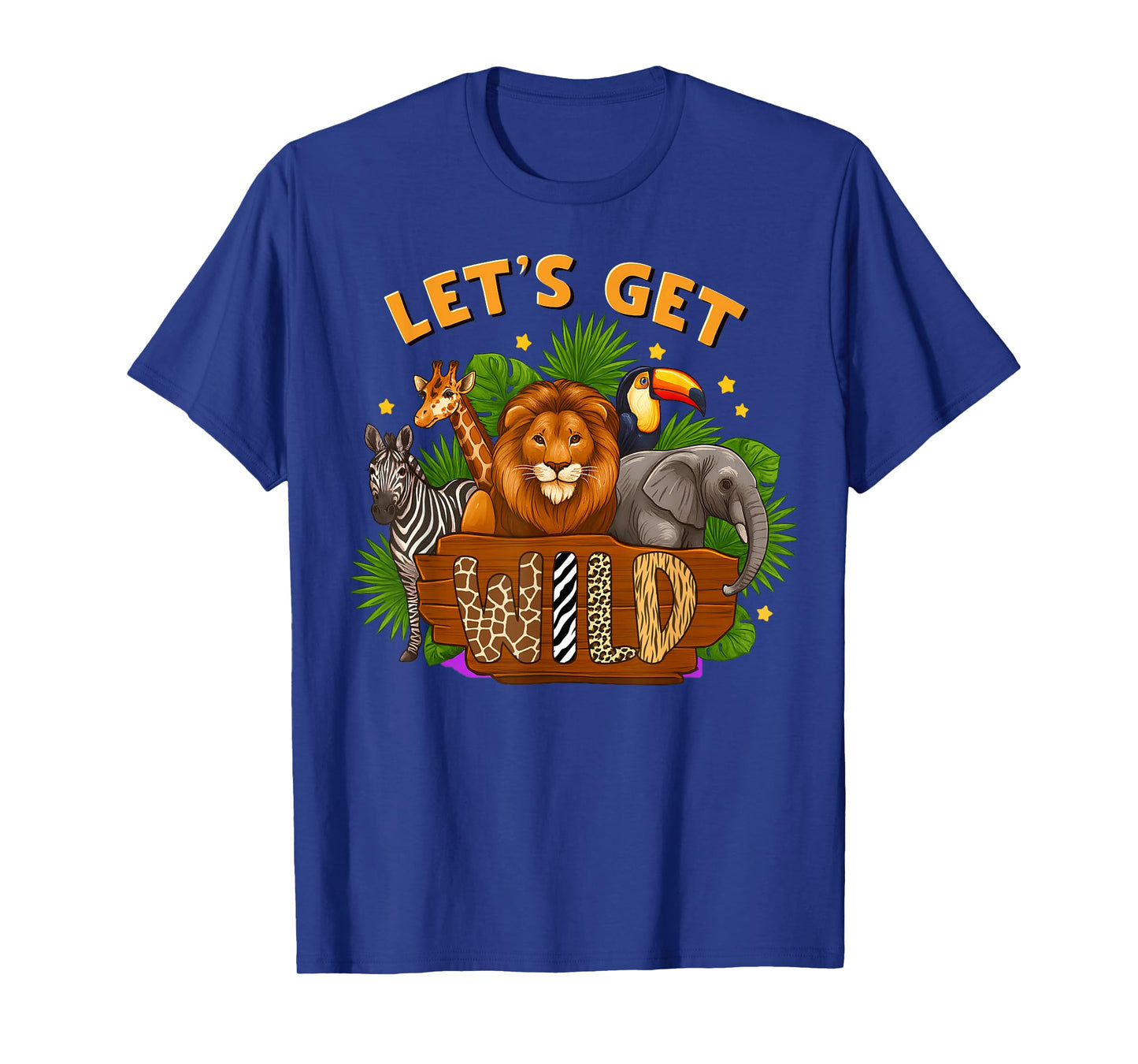 Let's Get Wild Zoo Animals Wildlife Birthday Party Safari T-Shirt