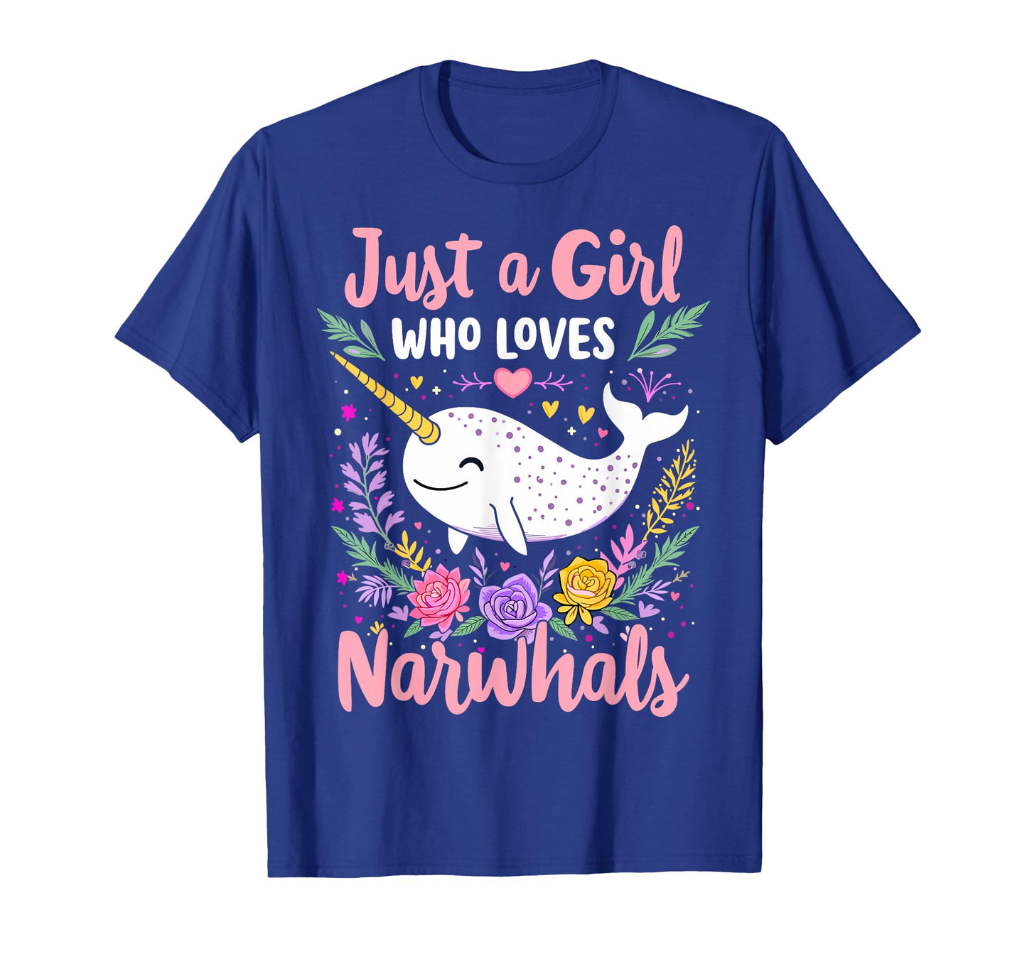 Narwhal Cute Just a Girl Who Loves Narwhals T-Shirt