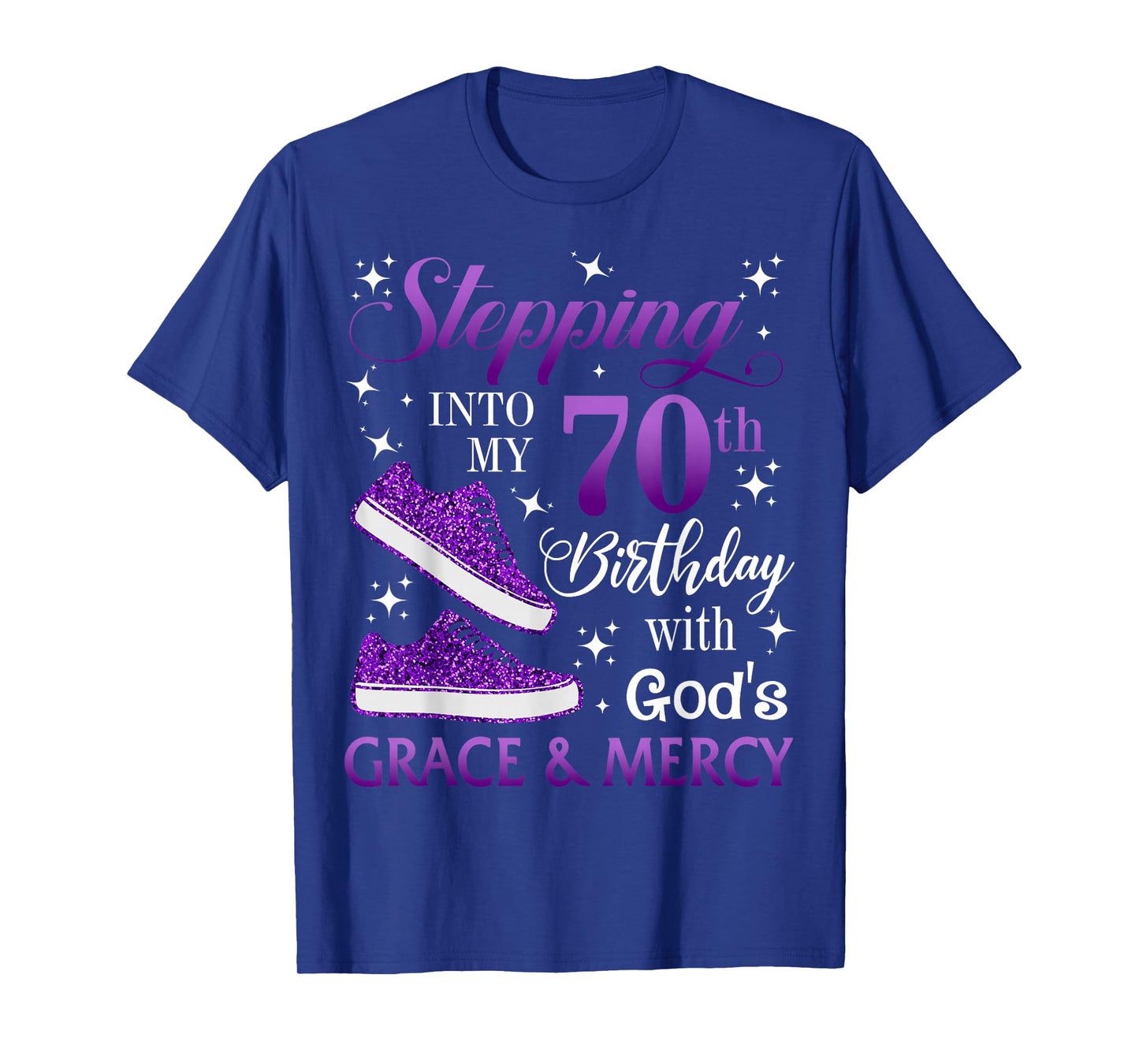 Stepping into my 70th birthday with God's grace & Mercy Girl T-Shirt
