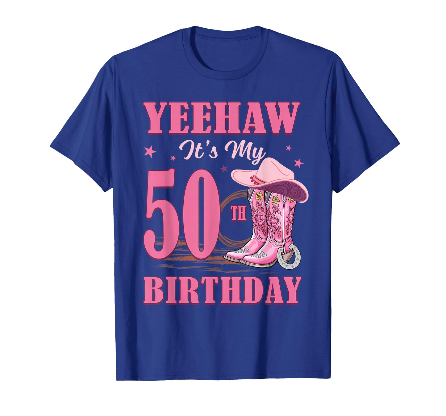 Yeehaw It's My 50th Birthday Cowgirl Country Western Girl T-Shirt