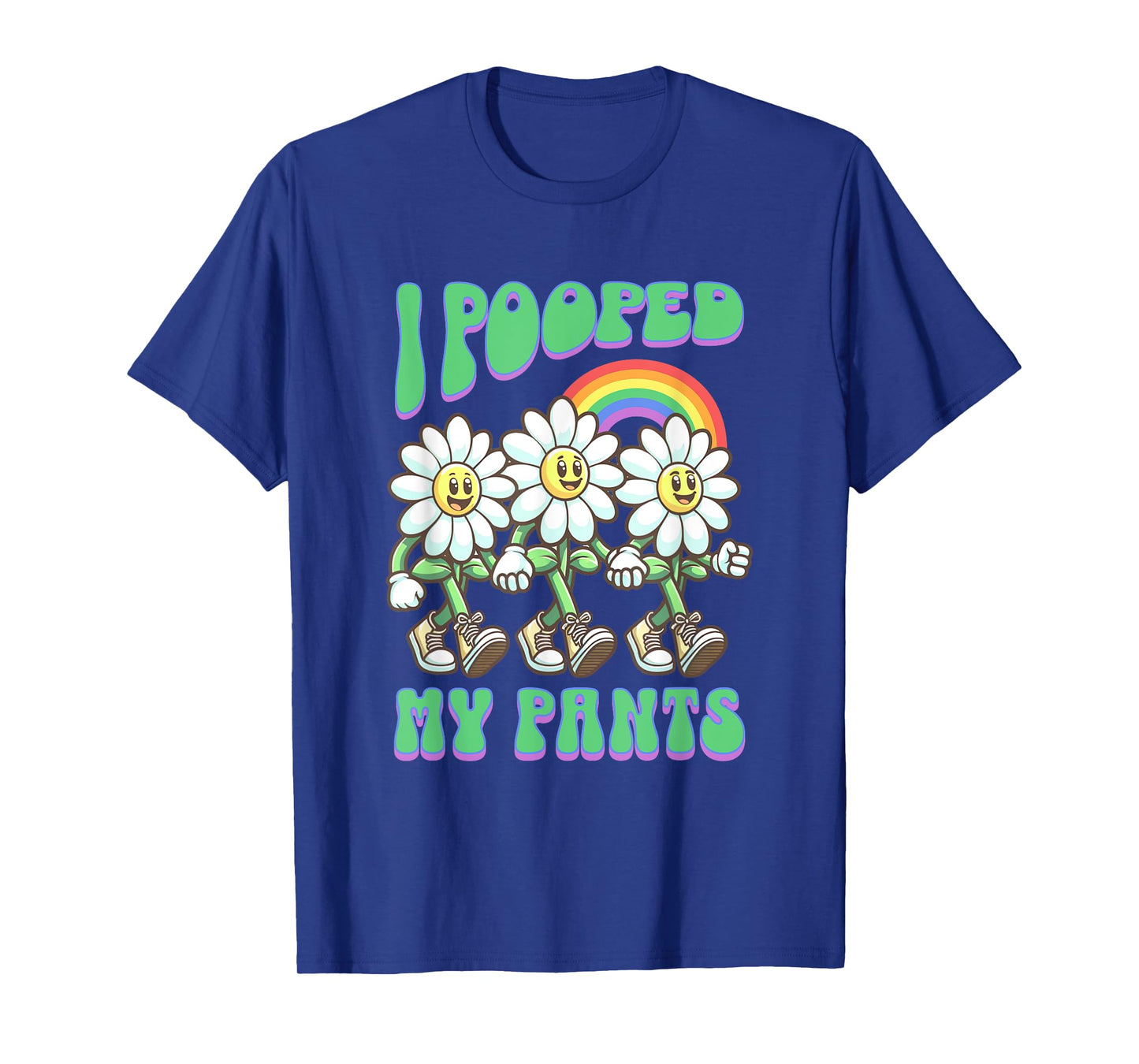 I Pooped My Pants Funny Flowers Toilet Adult Humor Meme T-Shirt