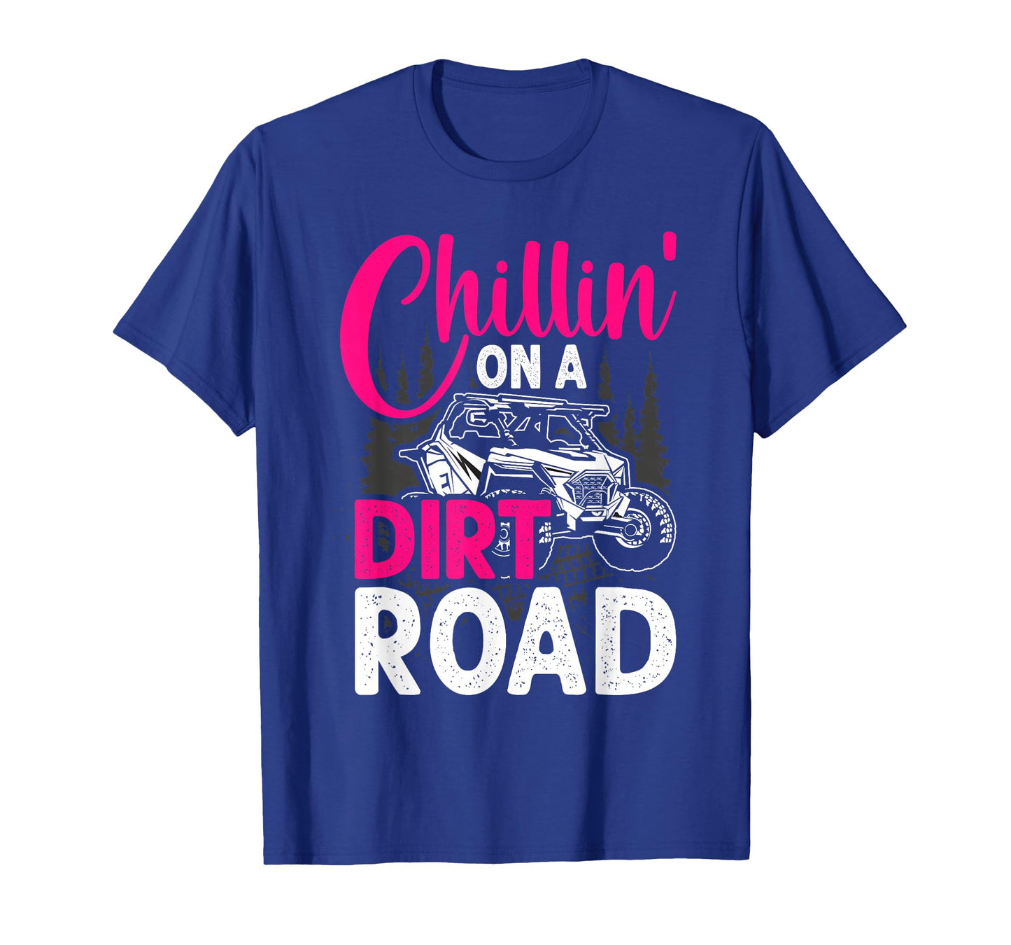 UTV Girls Chillin On Dirt Road SXS Side By Side Funny T-Shirt