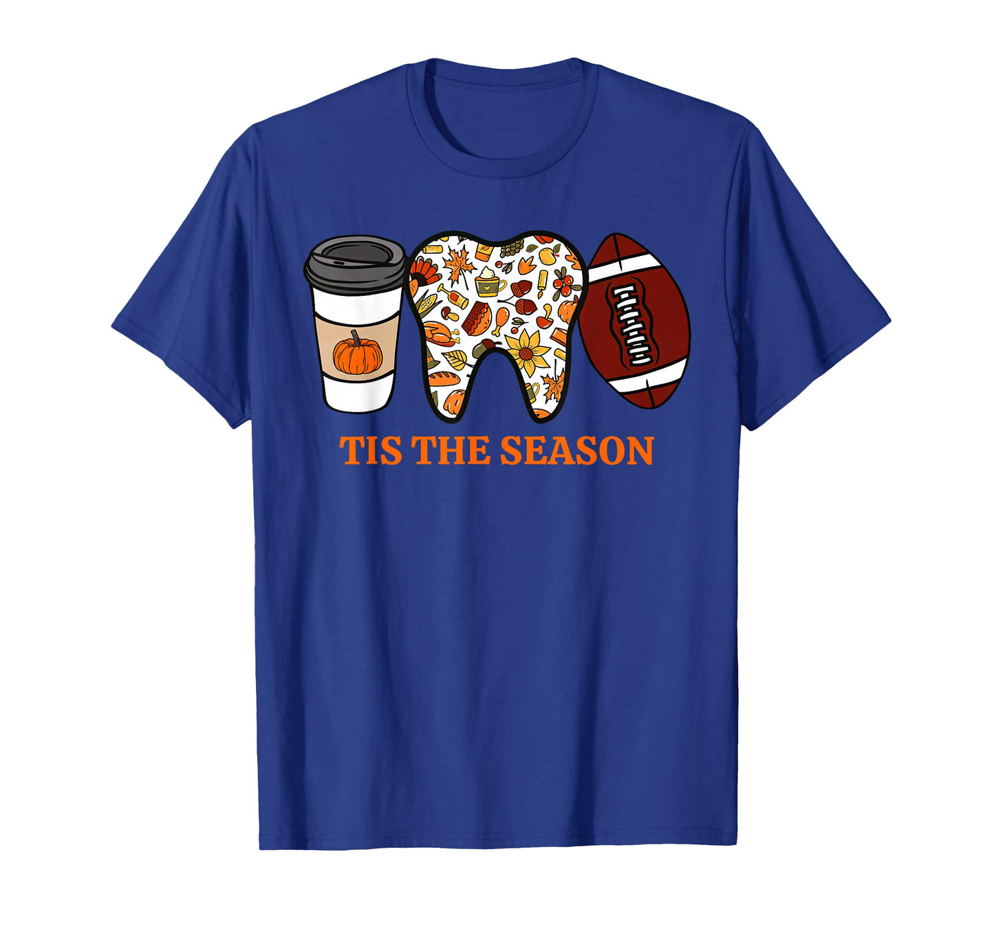 Tis The Season Fall Dental American Football Game Day Sports T-Shirt