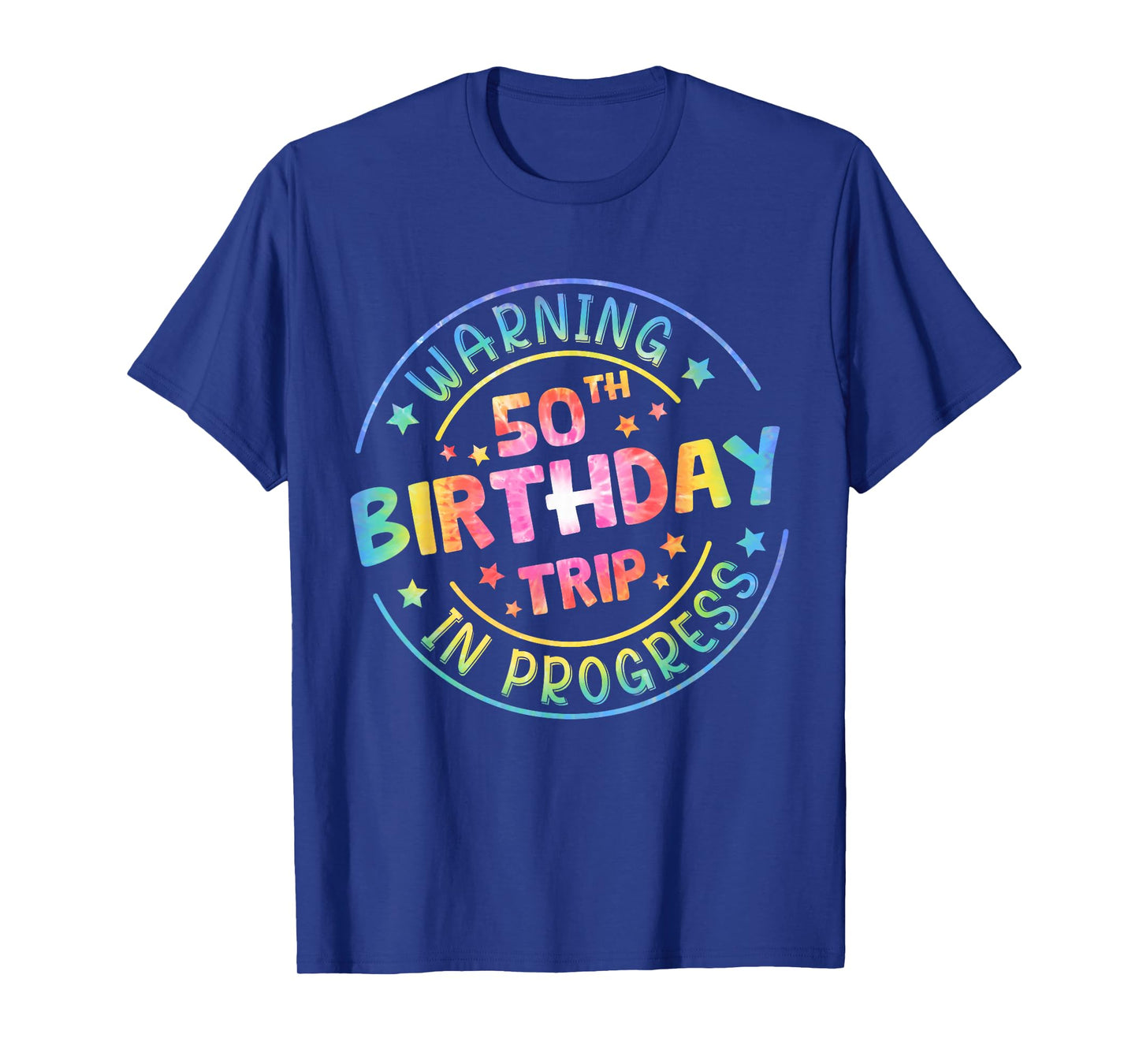 Warning 50th Birthday Trip In Progress Funny 50th Birthday T-Shirt