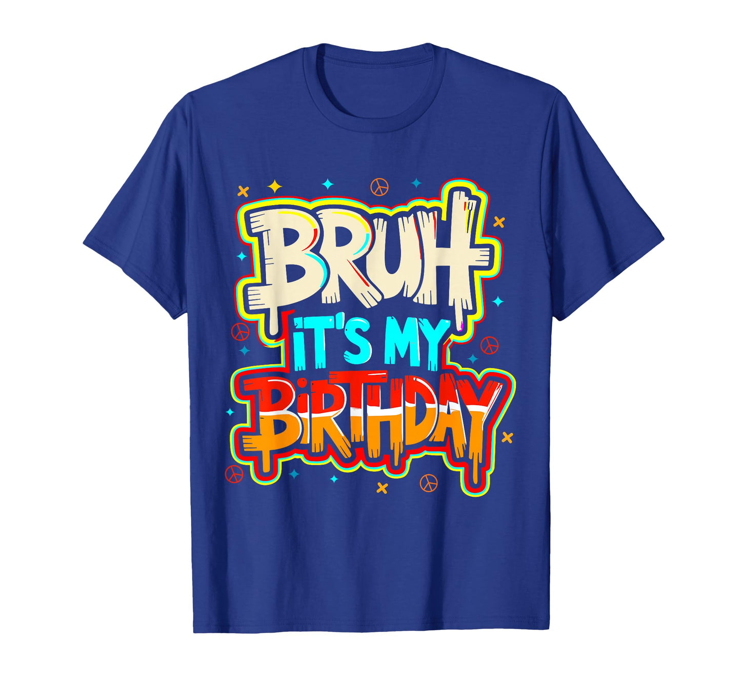 Bruh Its My Birthday Boy Family Party Bday T-Shirt