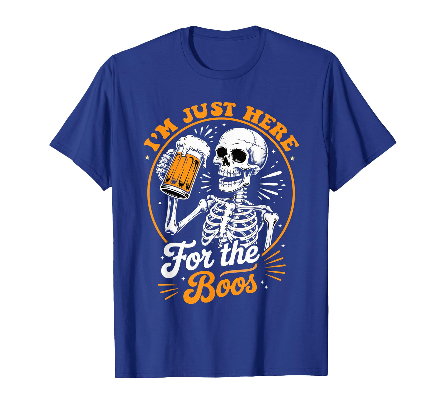 I'm Just Here for The Boos Halloween Costume Skeleton Cute T-Shirt