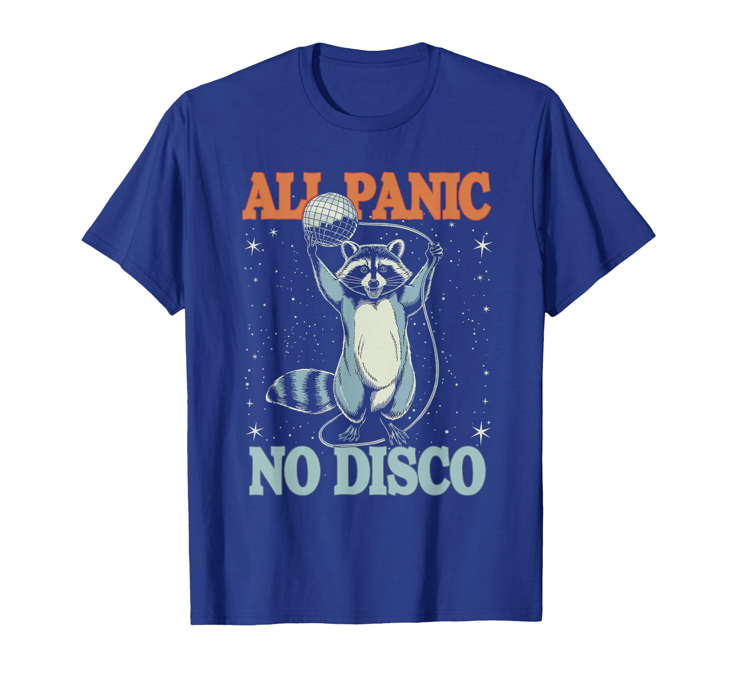 All Panic No Disco Funny Raccoon T-Shirt
