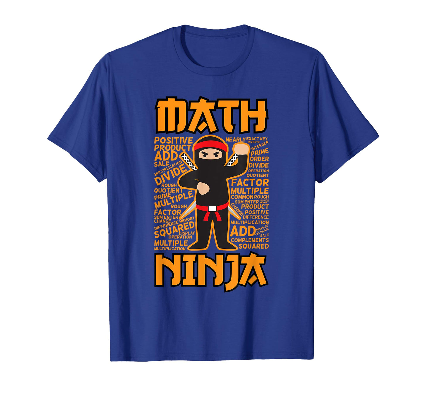 Funny Math Ninja Gift Idea For Maths Teacher Student Men Women Girls Kids T-Shirt