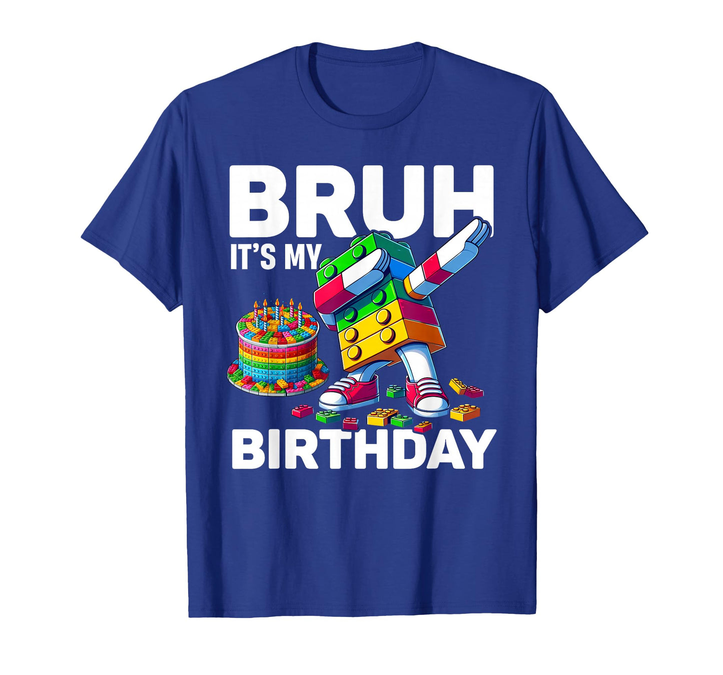 Bruh Its My Birthday Master Builder Dabbing Blocks Bricks T-Shirt